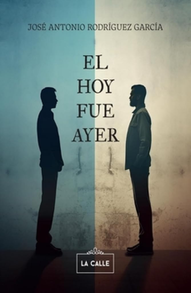 El hoy fue ayer Contemporary literature