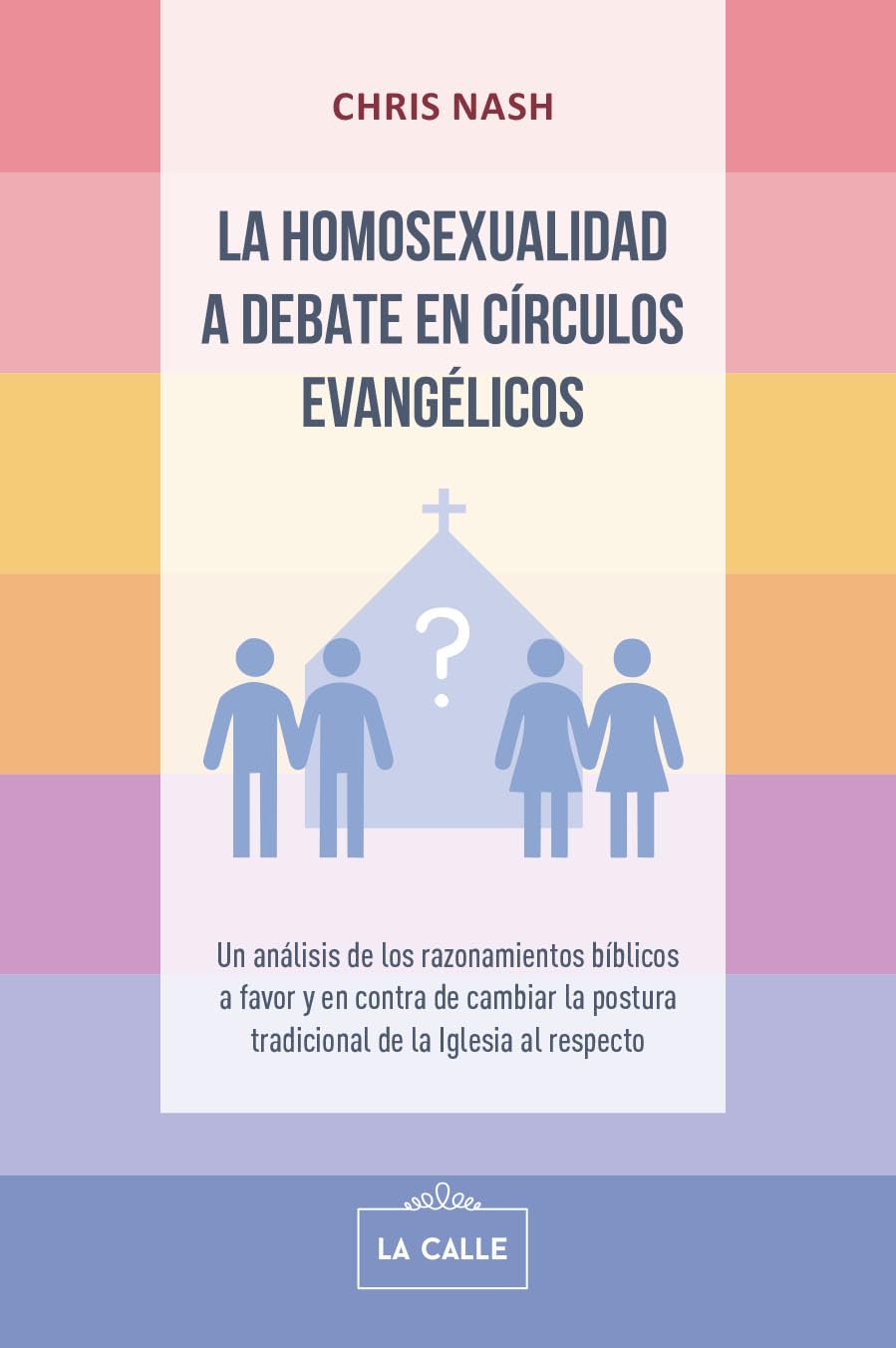 La homosexualidad a debate en círculos evangélicos Politics & History