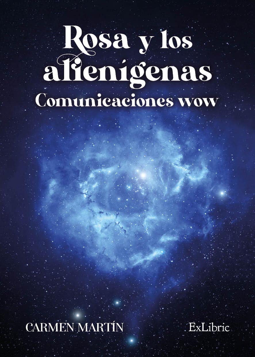Rosa y los alienígenas. Comunicaciones wow Contemporary literature