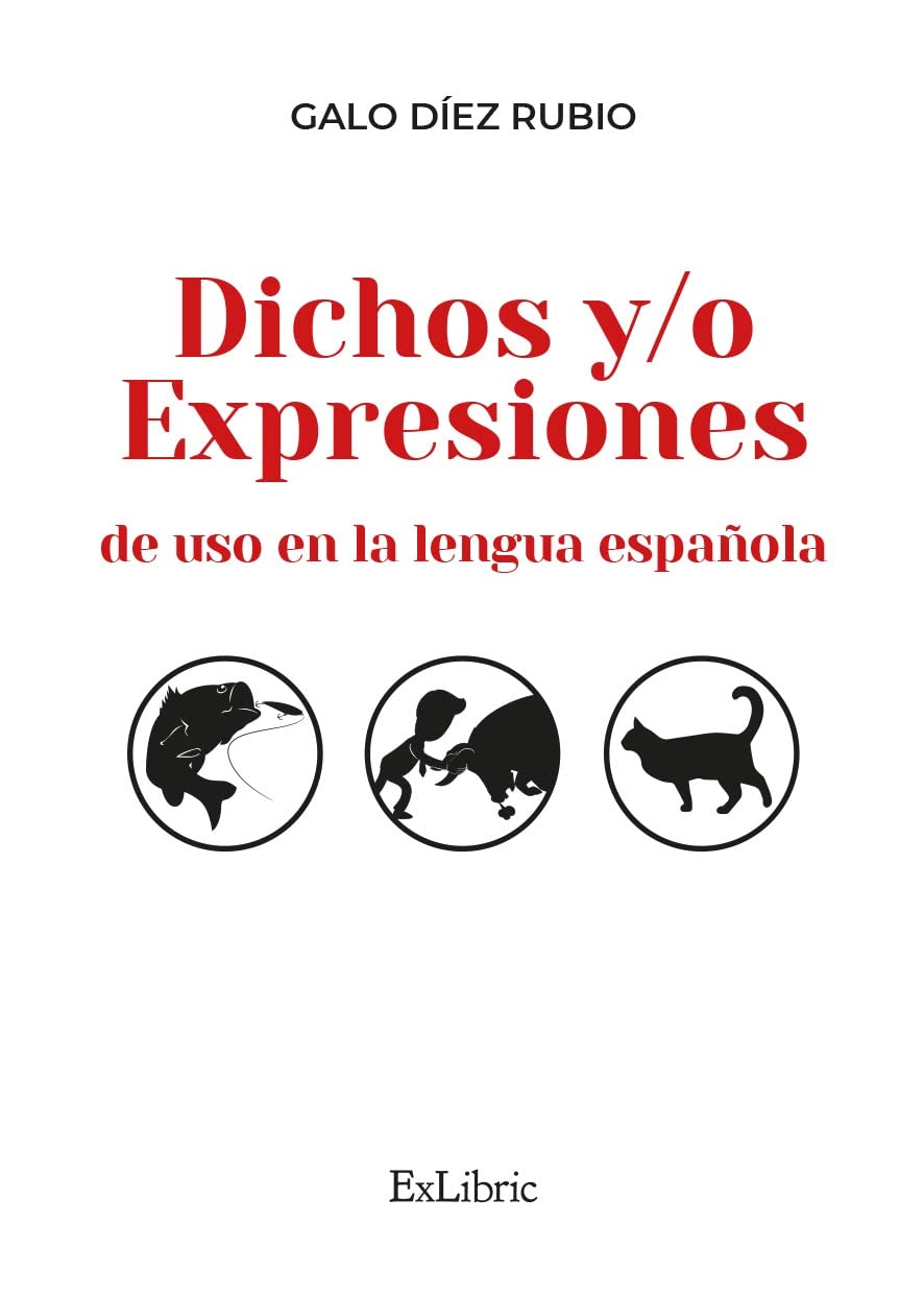 Dichos y/o expresiones de uso en la lengua española Books