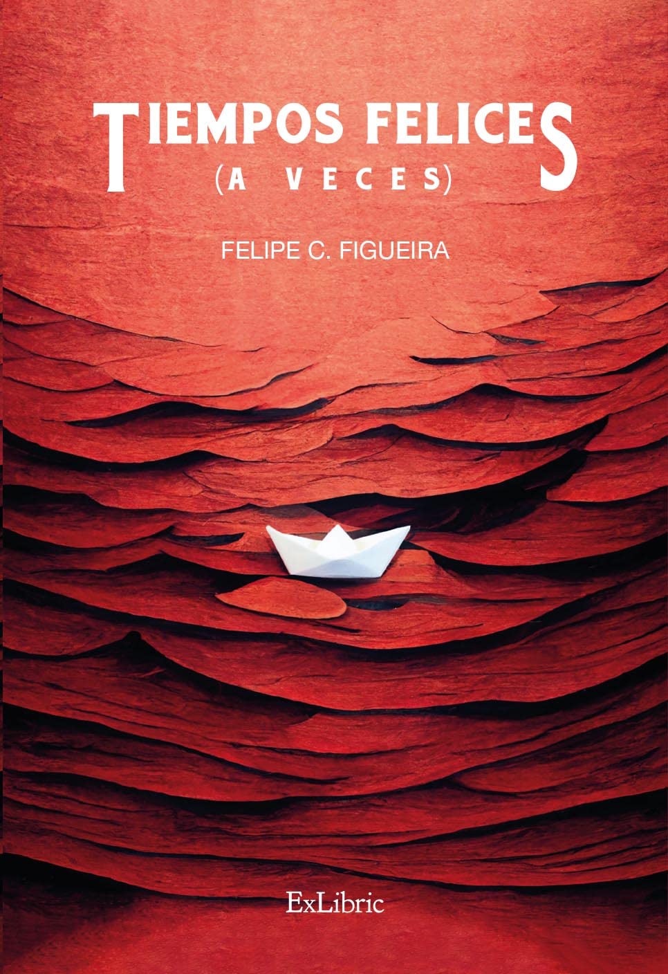 Tiempos felices (a veces) Contemporary literature