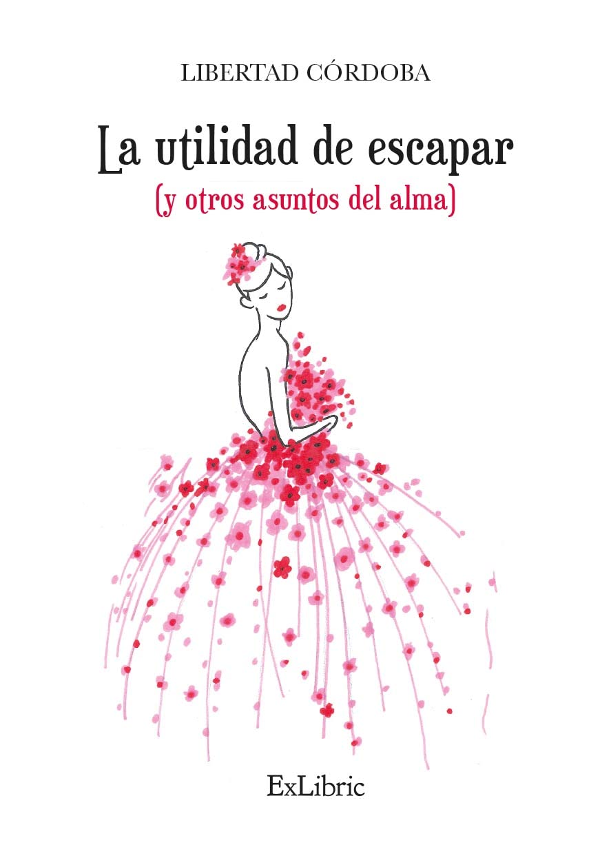 La utilidad de escapar (y otros asuntos del alma) Books