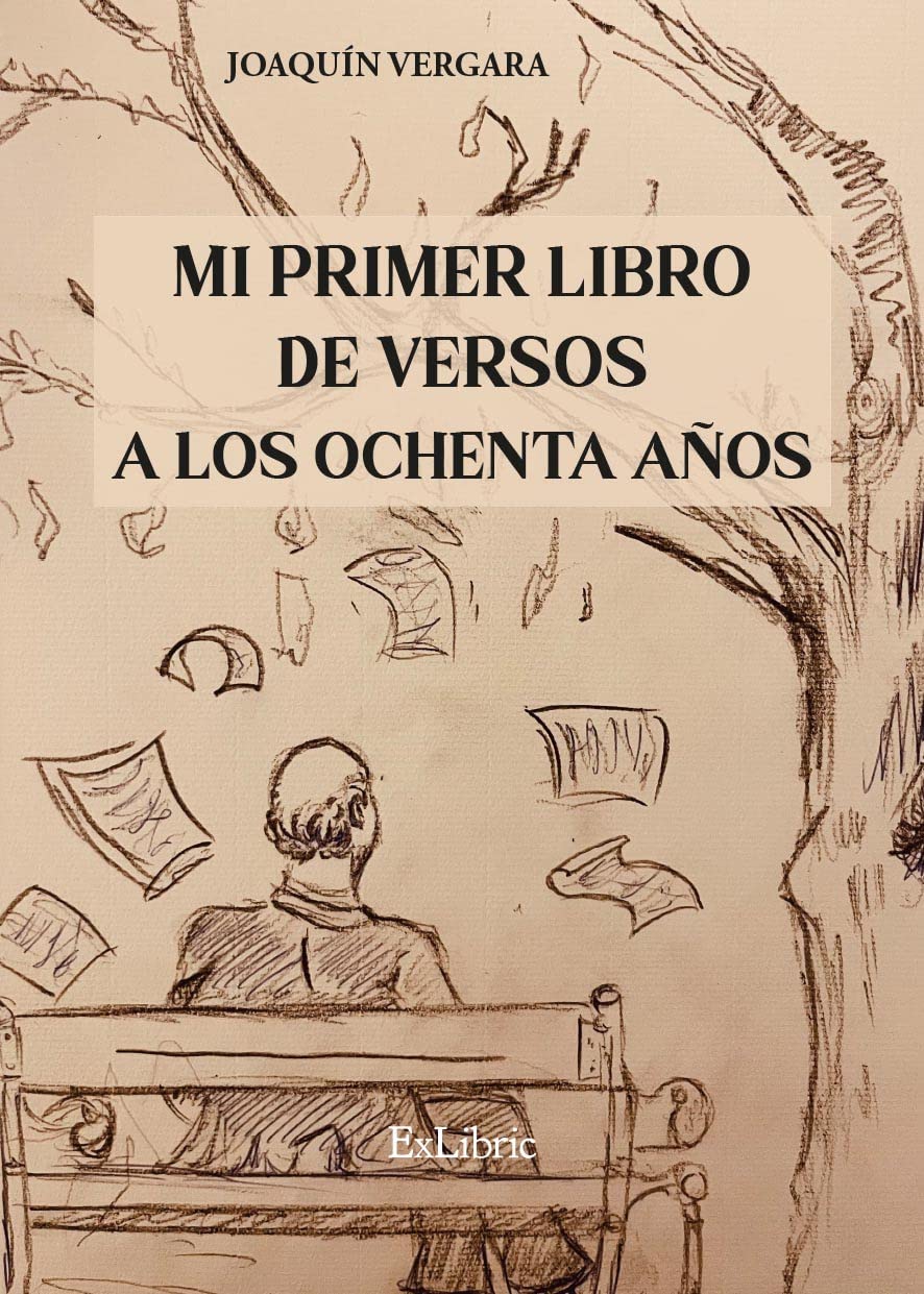 Mi primer libro de versos a los ochenta años Poetry