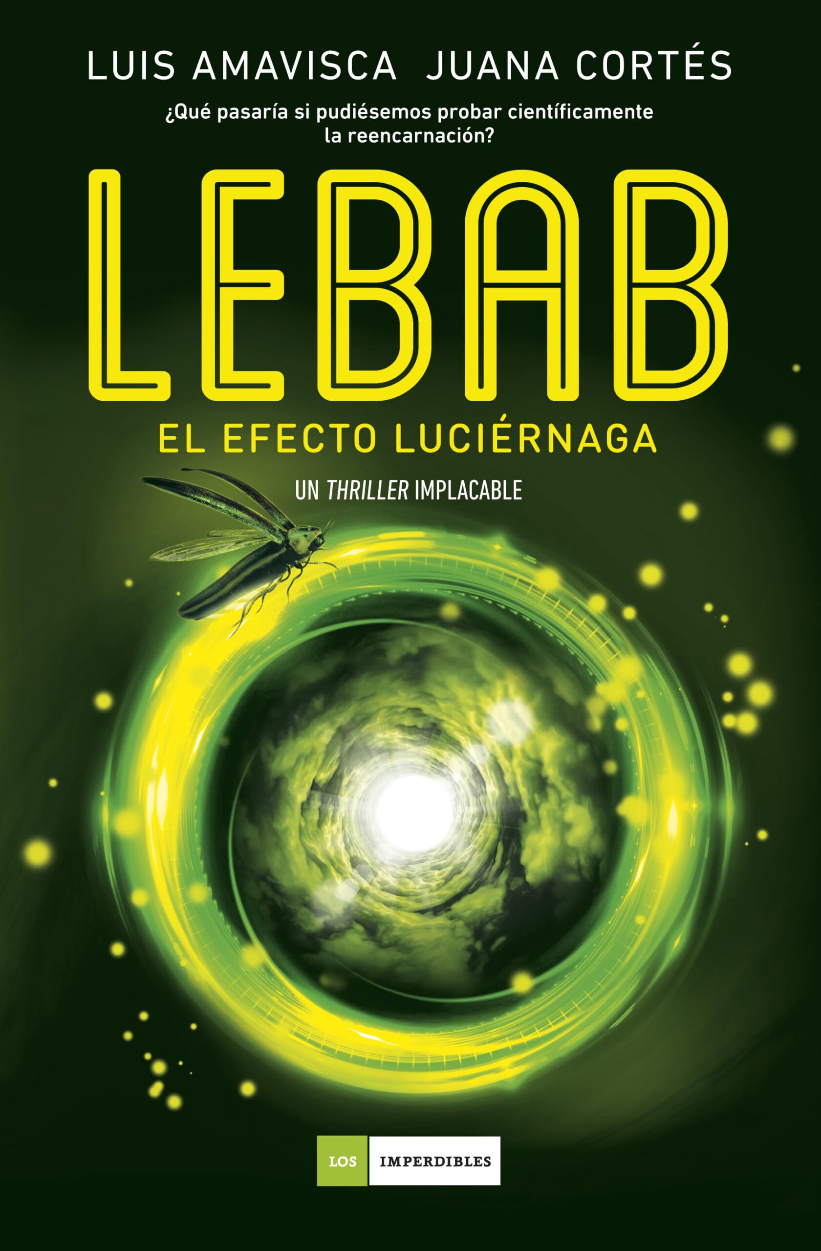 Lebab. El efecto luciérnaga: El efecto luciérnaga/ The Firefly Effect (Los Imperdibles) Contemporary literature