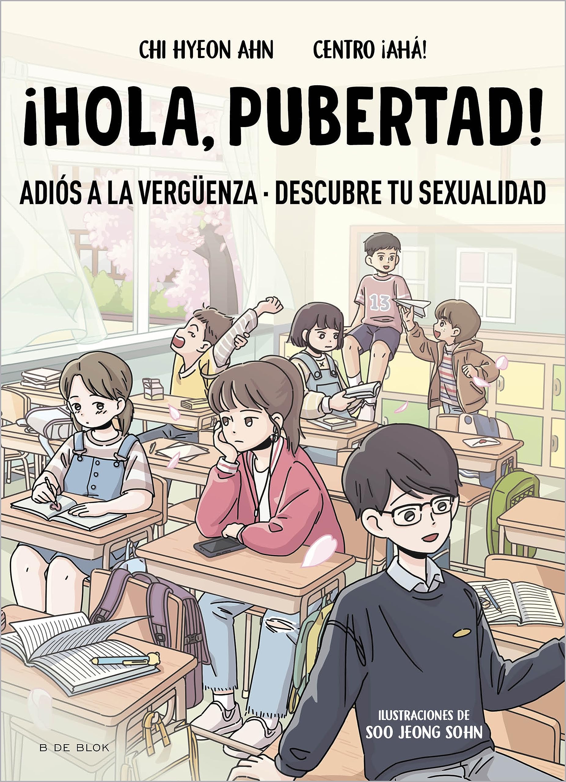 ¡Hola, pubertad!: Adiós a la vergüenza. Descubre tu sexualidad book