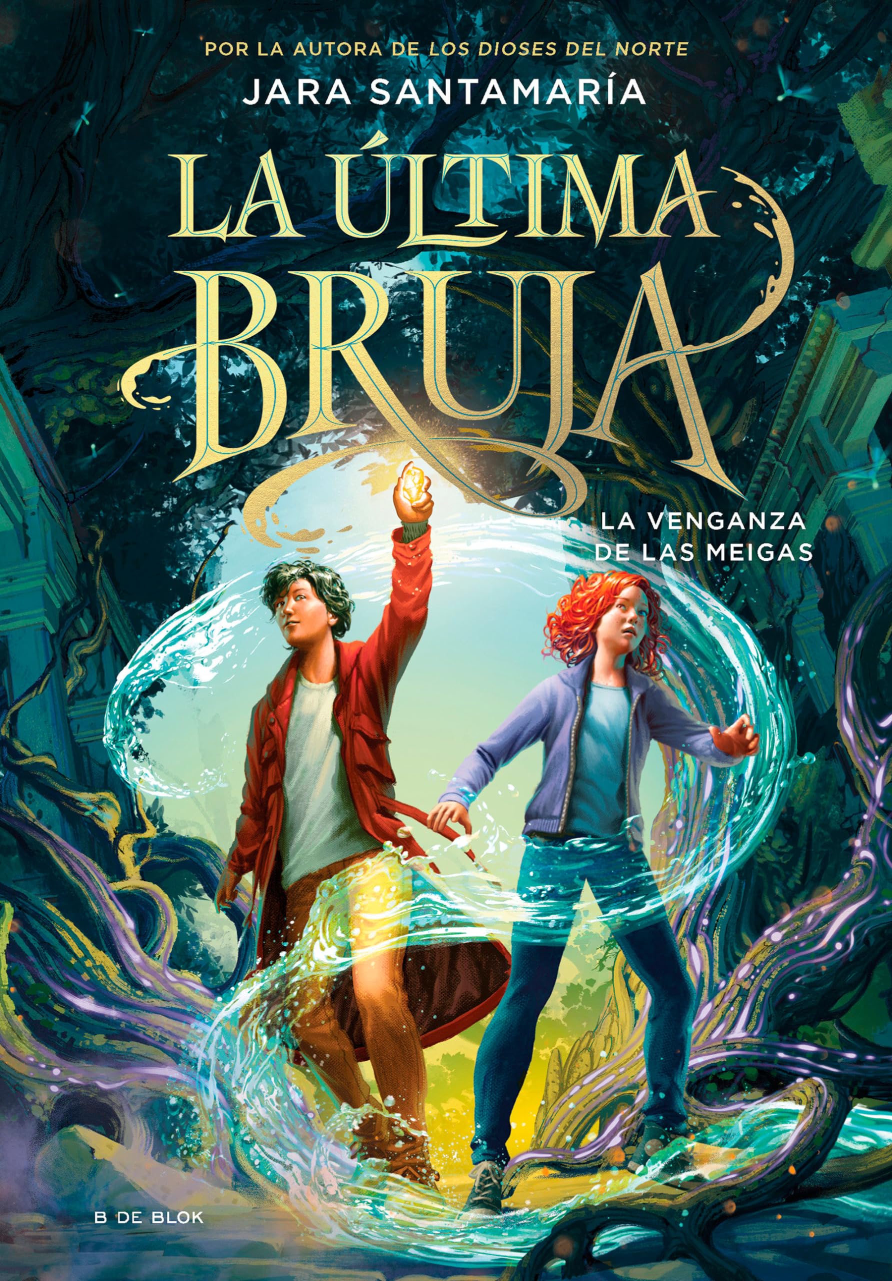 La última bruja 2 - La venganza de las meigas (Aventuras y fantasía, Band 2) Fairy Tales & Legends