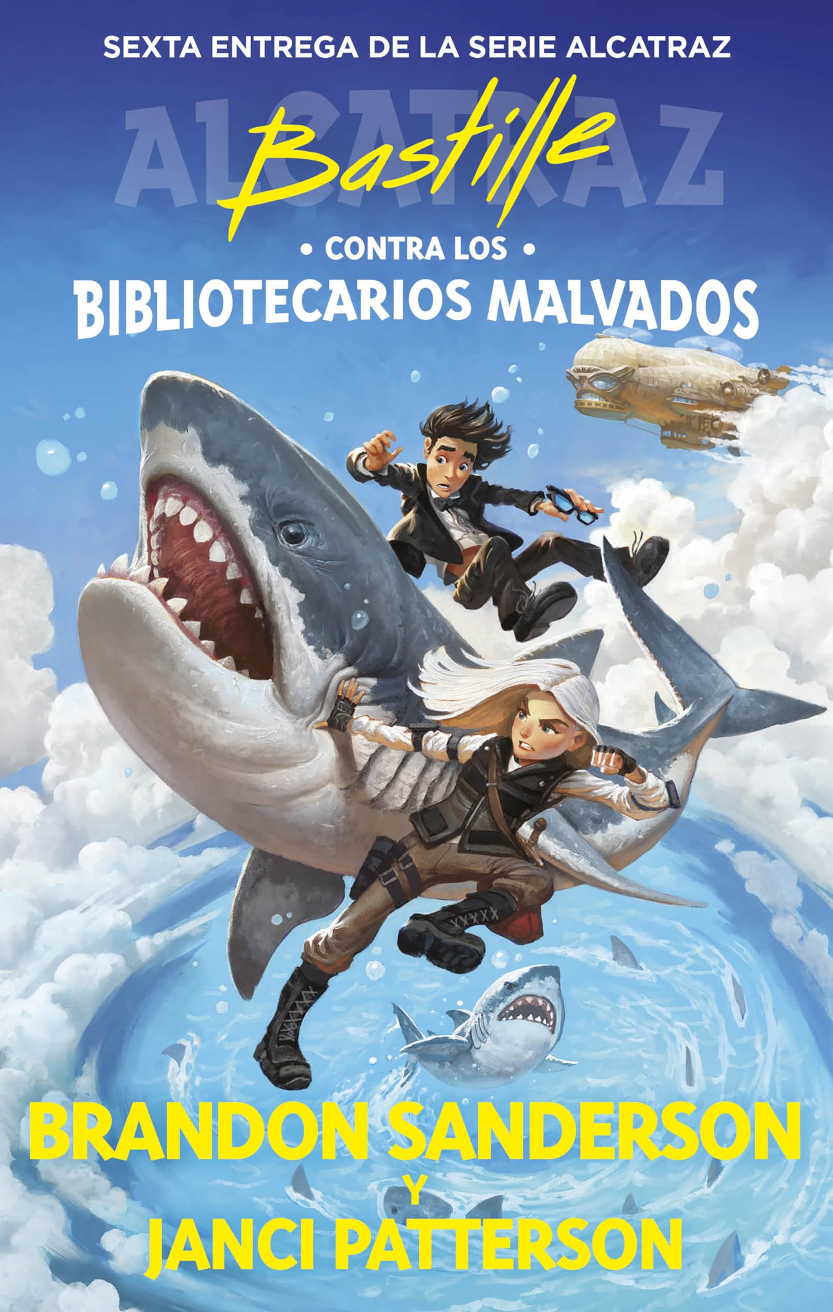 Bastille contra los Bibliotecarios Malvados (Alcatraz contra los Bibliotecarios Malvados 6) (Brandon Sanderson, Band 6) Fiction