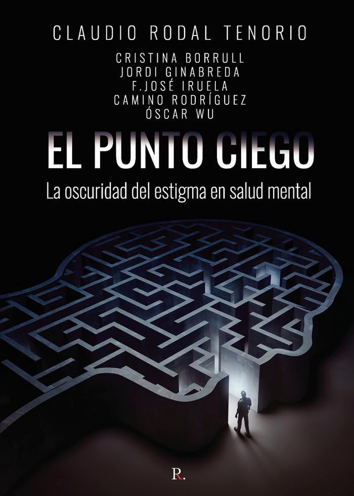 EL Punto Ciego LA OSCURIDAD DEL ESTIGMA EN SALUD Mental book