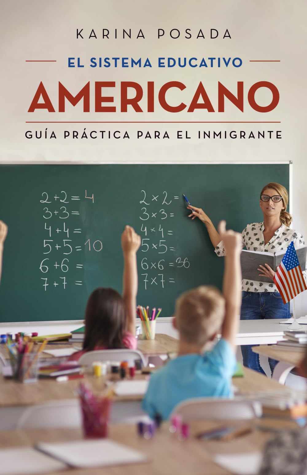 El sistema educativo americano: Guía práctica para el inmigrante Study Guides