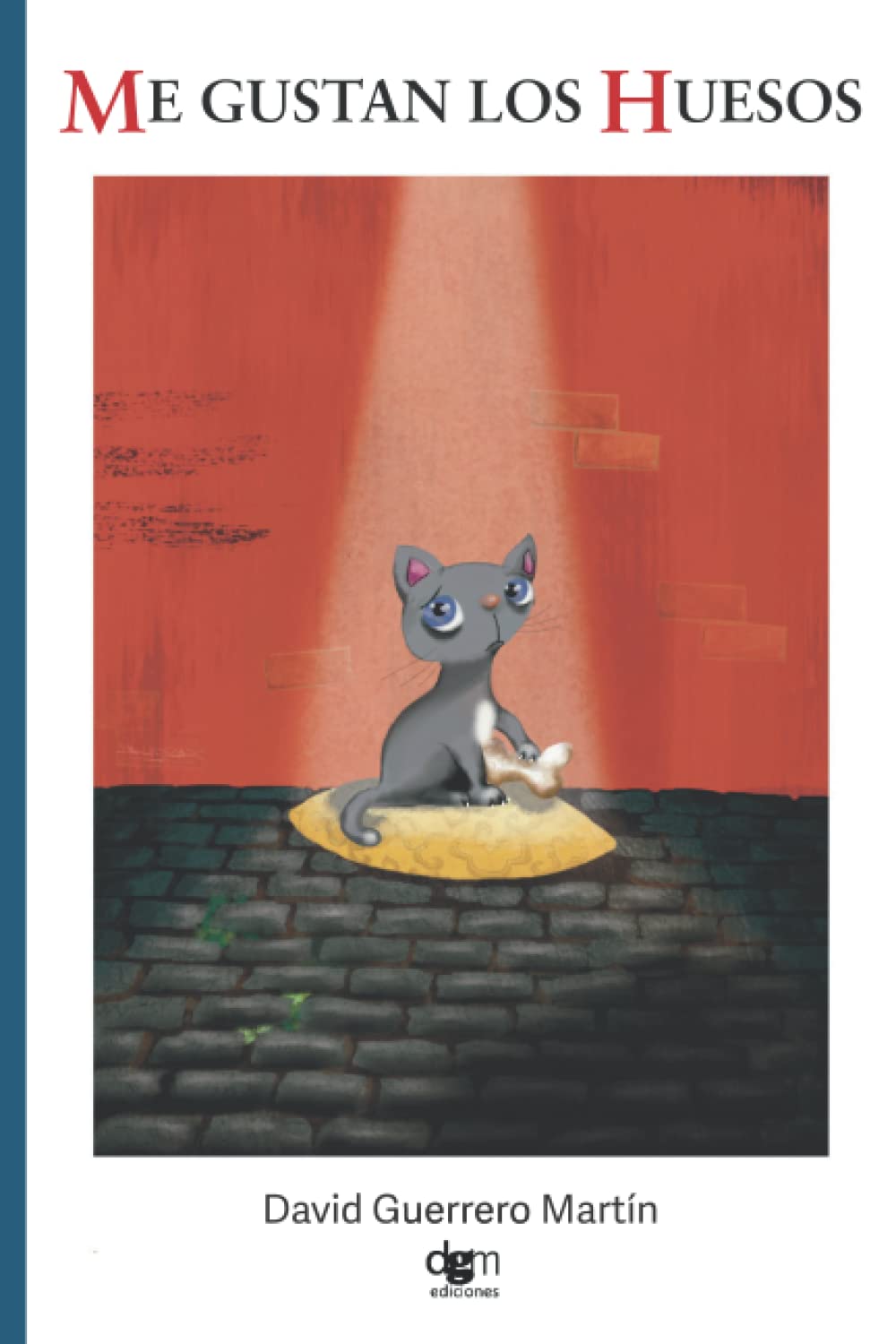 Me gustan los huesos: Un cuento "diferente" book