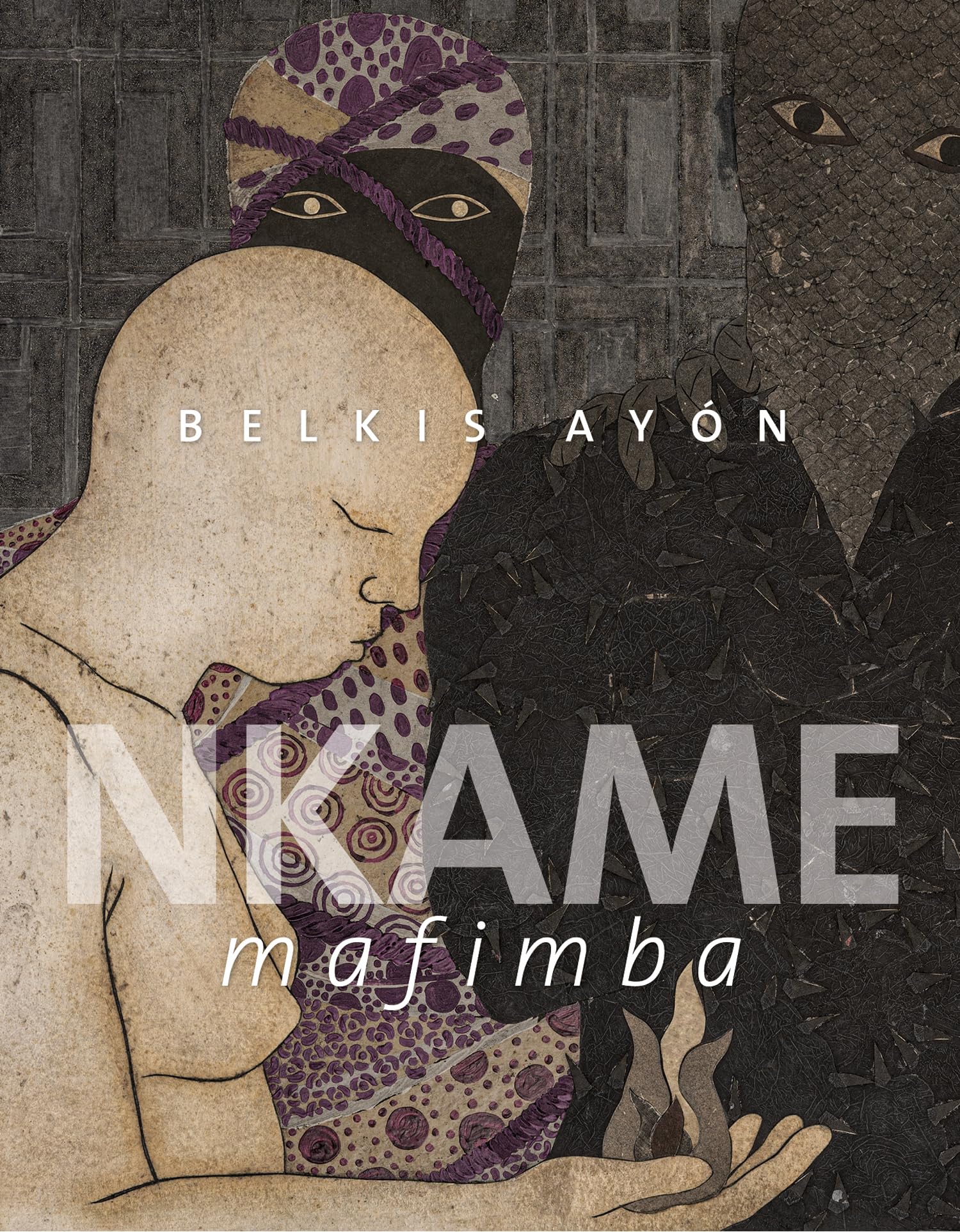 Belkis Ayón. Nkame Mafimba (Arte y Fotografía) Books