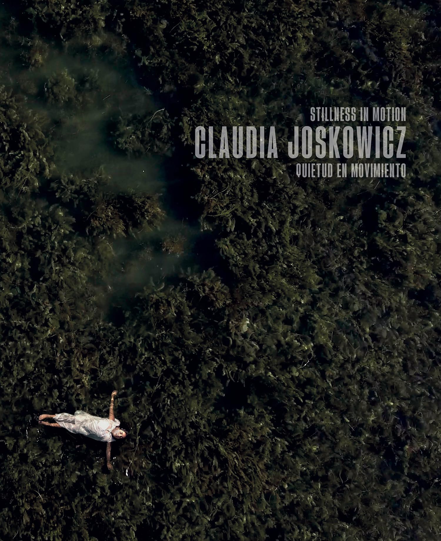 Claudia Joskowicz. Quietud en movimiento / Stillness in motion Photography