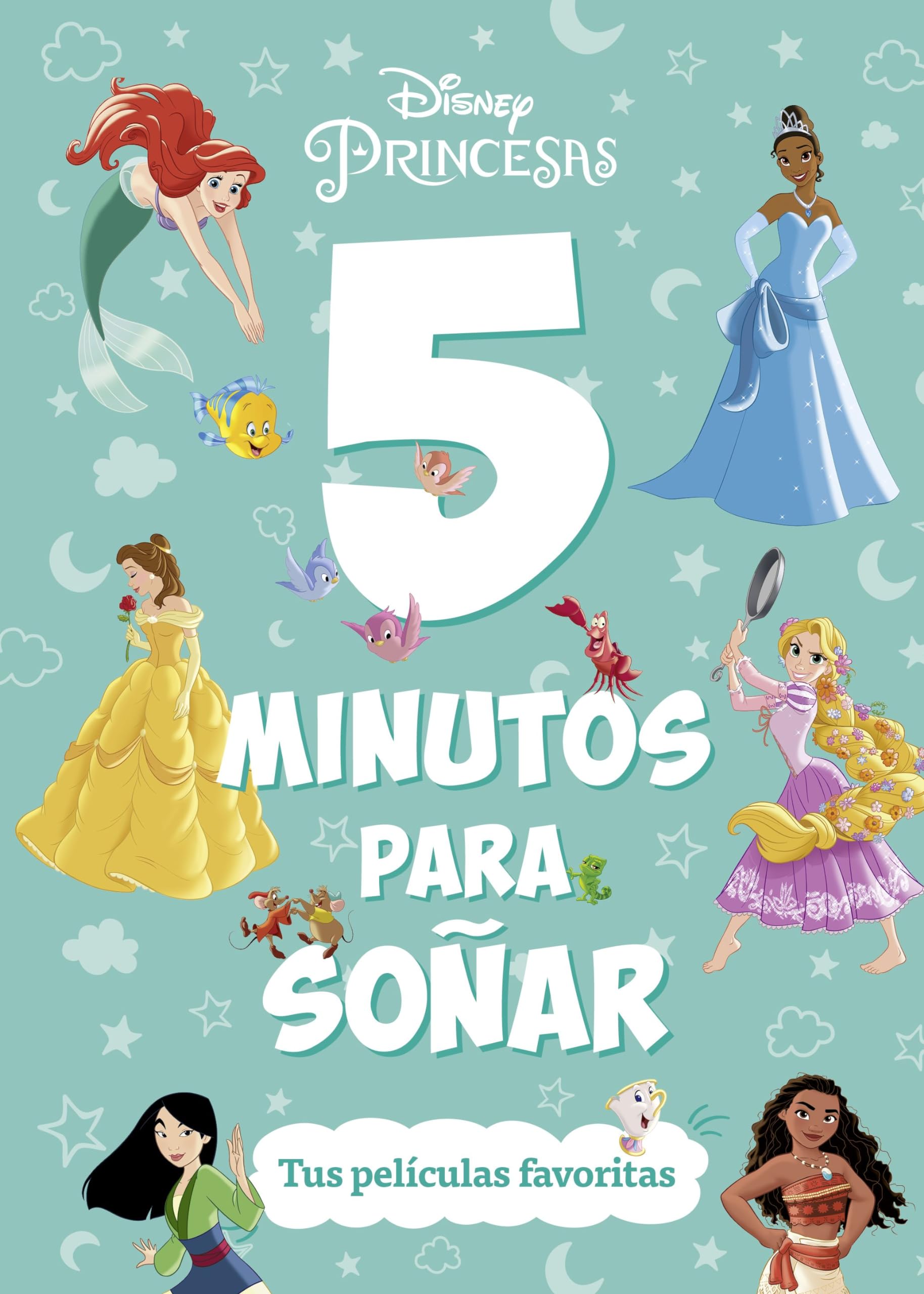 Princesas. 5 minutos para soñar. Tus películas favoritas book