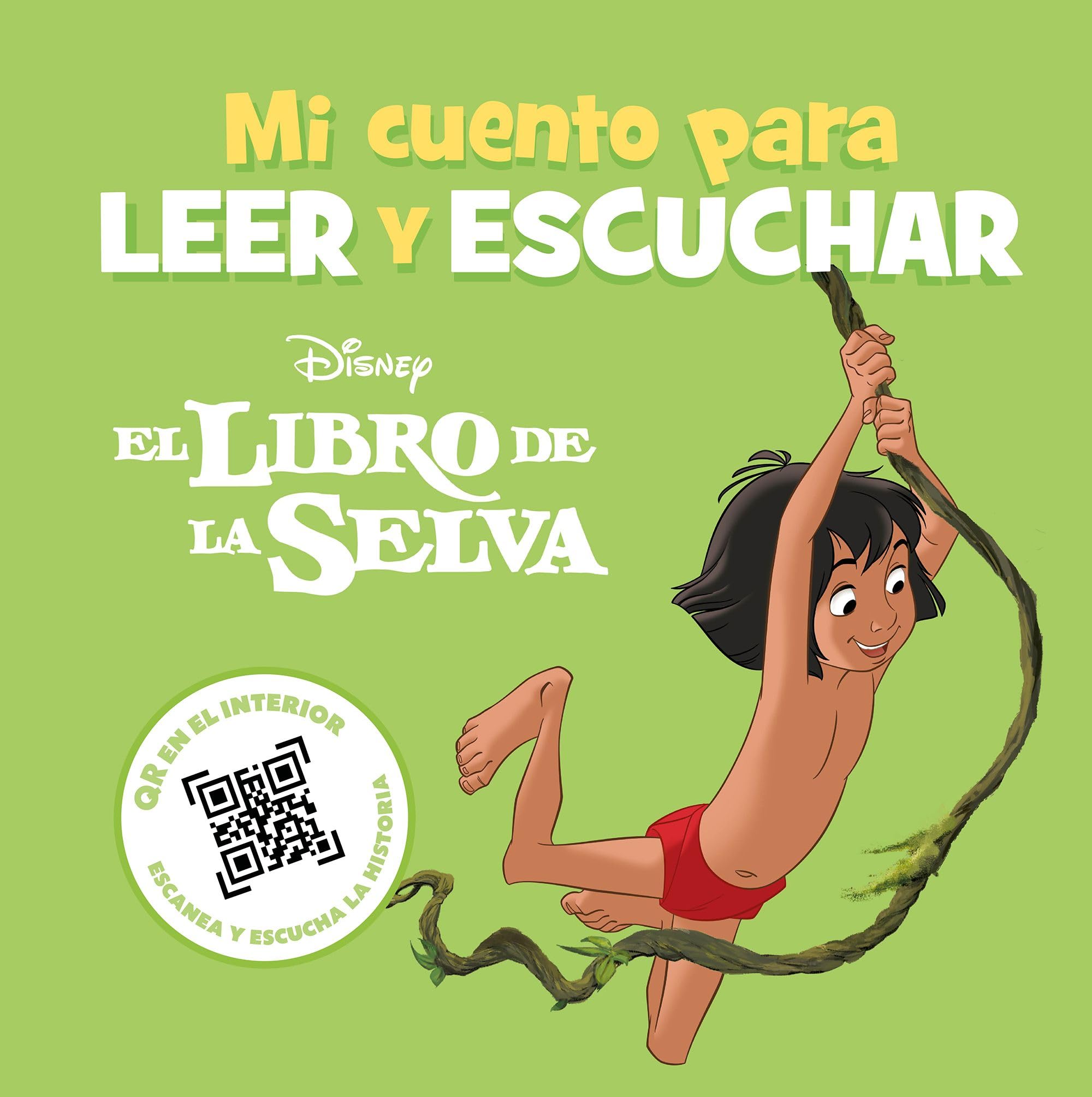 El Libro de la Selva. Mi cuento para leer y escuchar: Incluye código QR con audio book