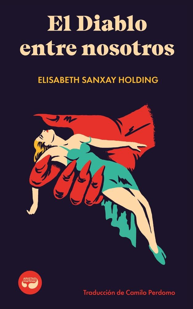 El Diablo entre nosotros (Centellas, Band 17) Contemporary literature