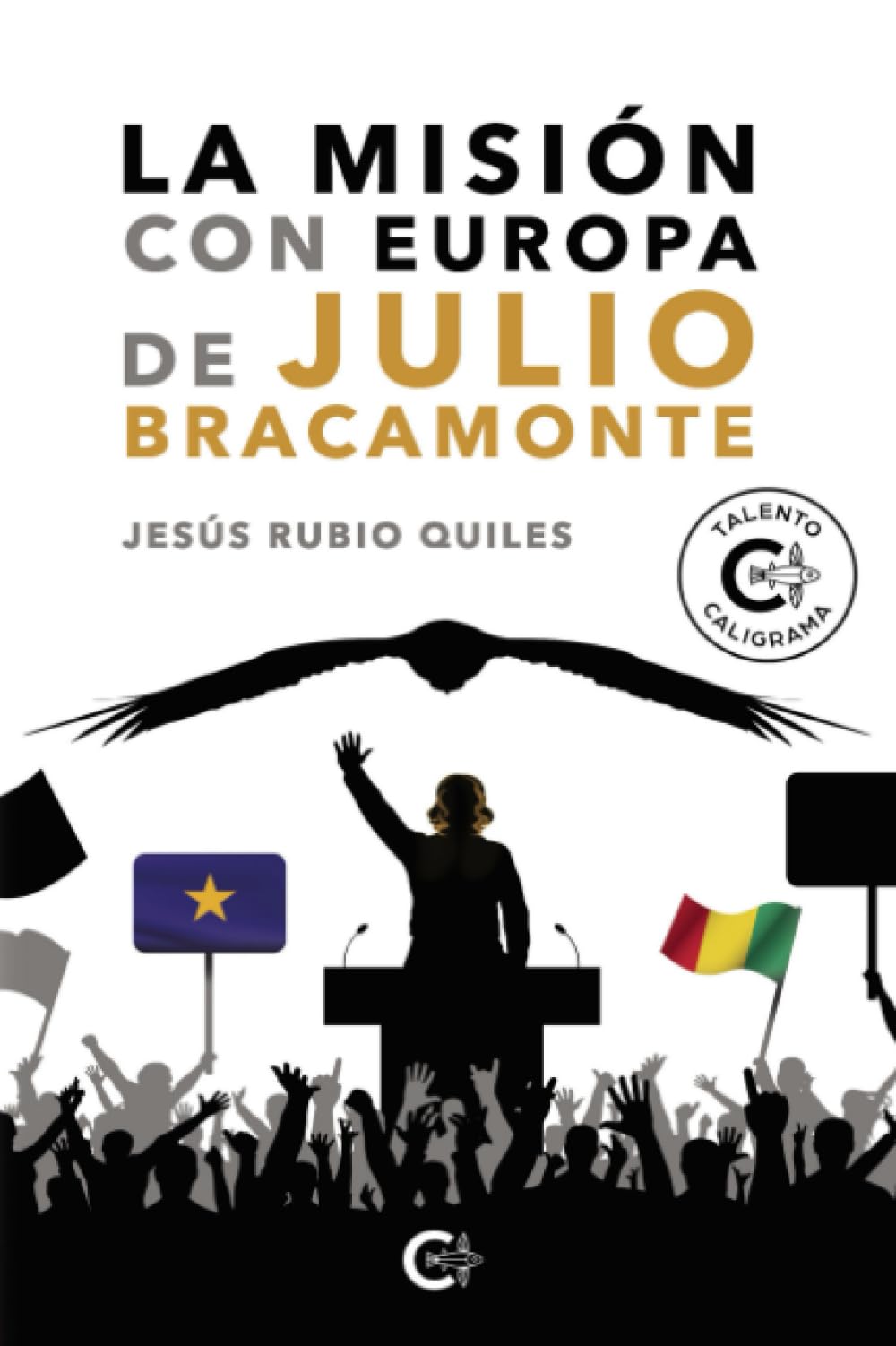 La misión con Europa de Julio Bracamonte Contemporary literature