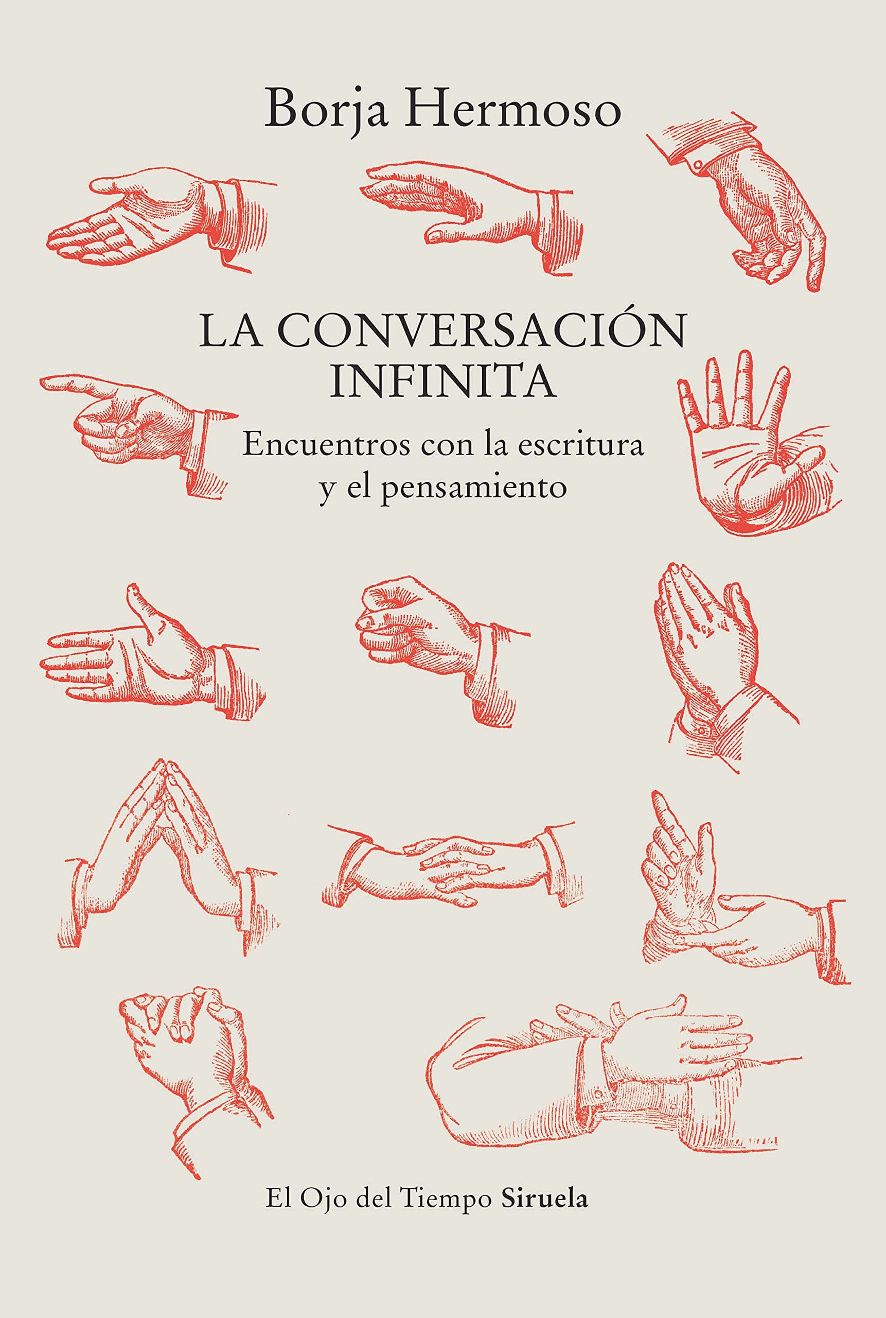 La conversación infinita: Encuentros con la escritura y el pensamiento book