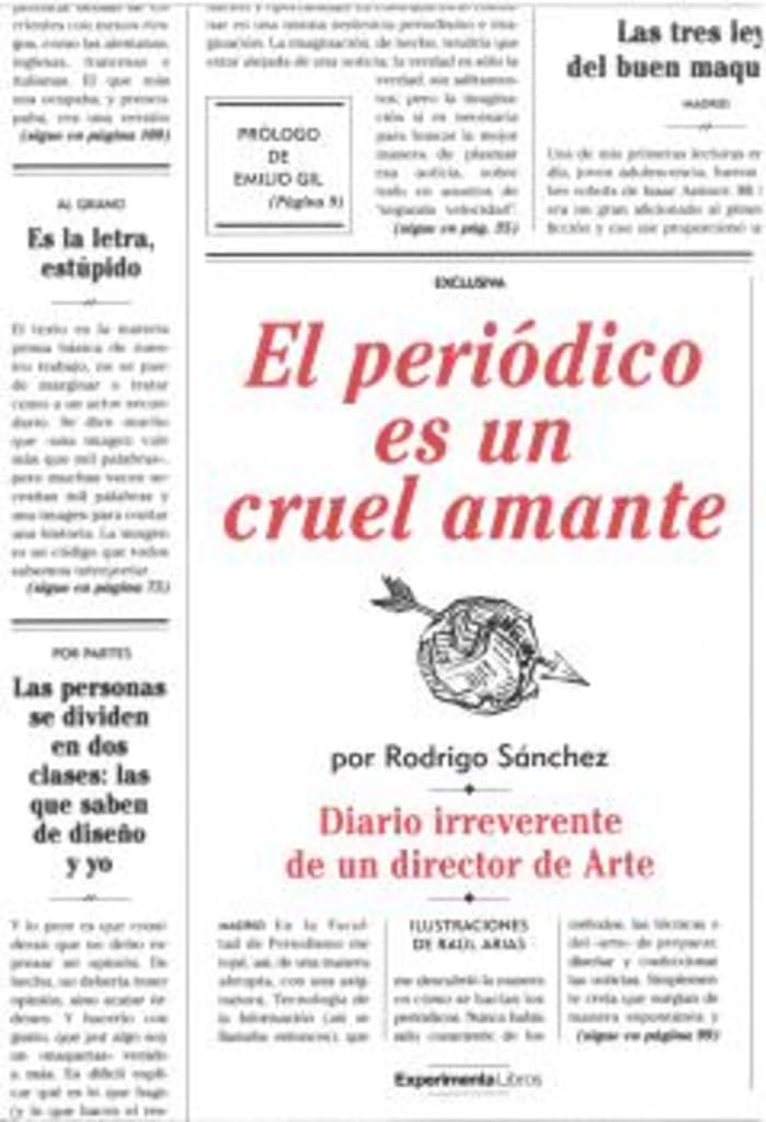 El periódico es un cruel amante: Diario irreverente de un director de Arte. Media & Communication