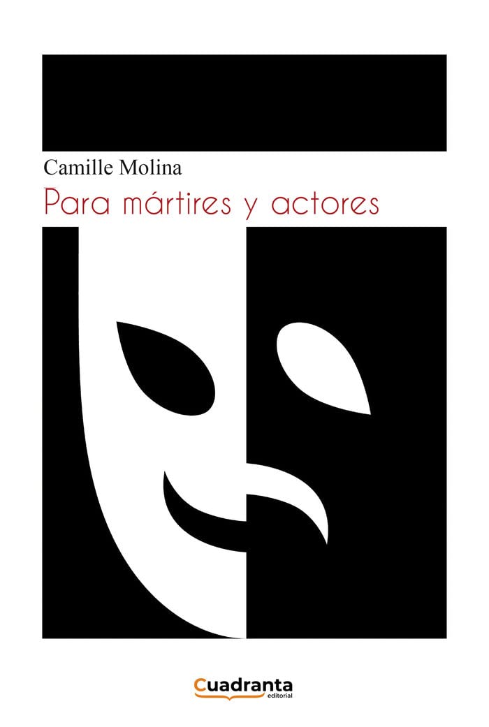 Para mártires y actores Books