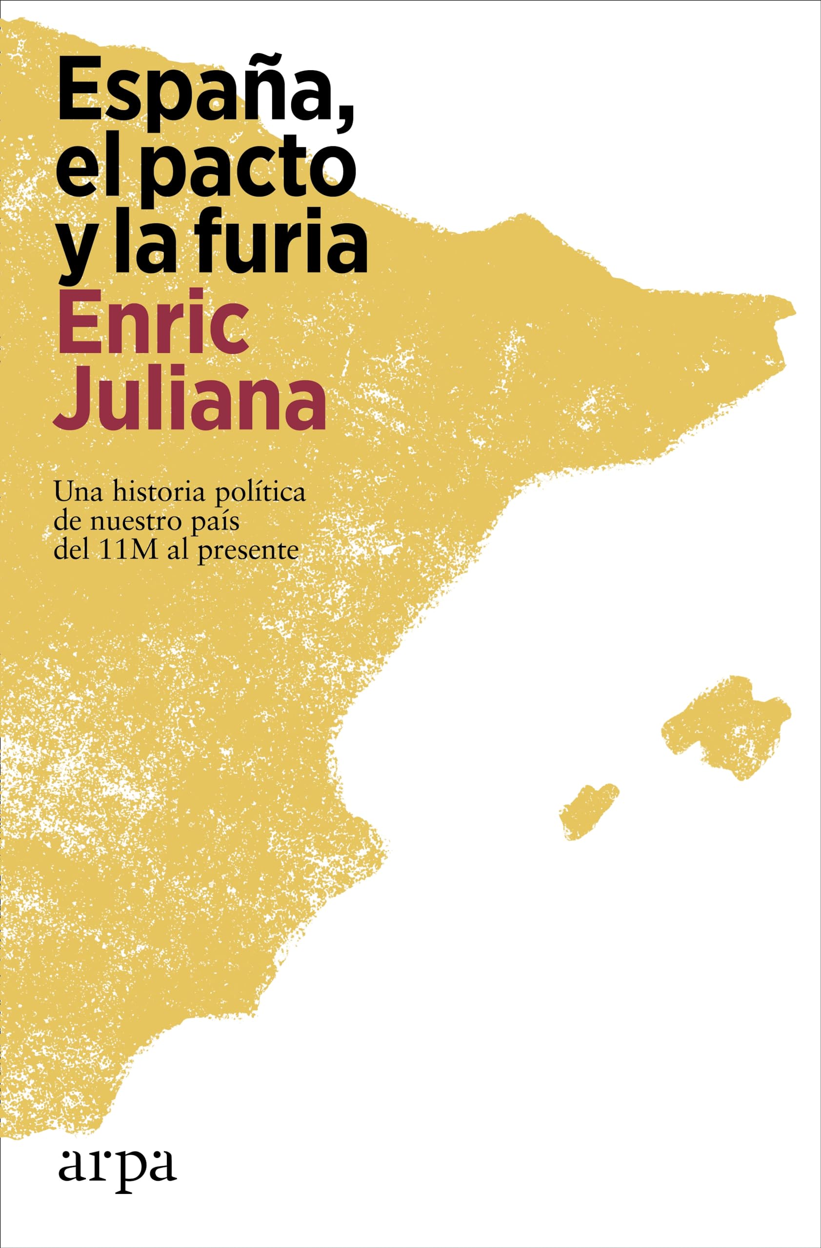 España, el pacto y la furia (Política) Social Sciences