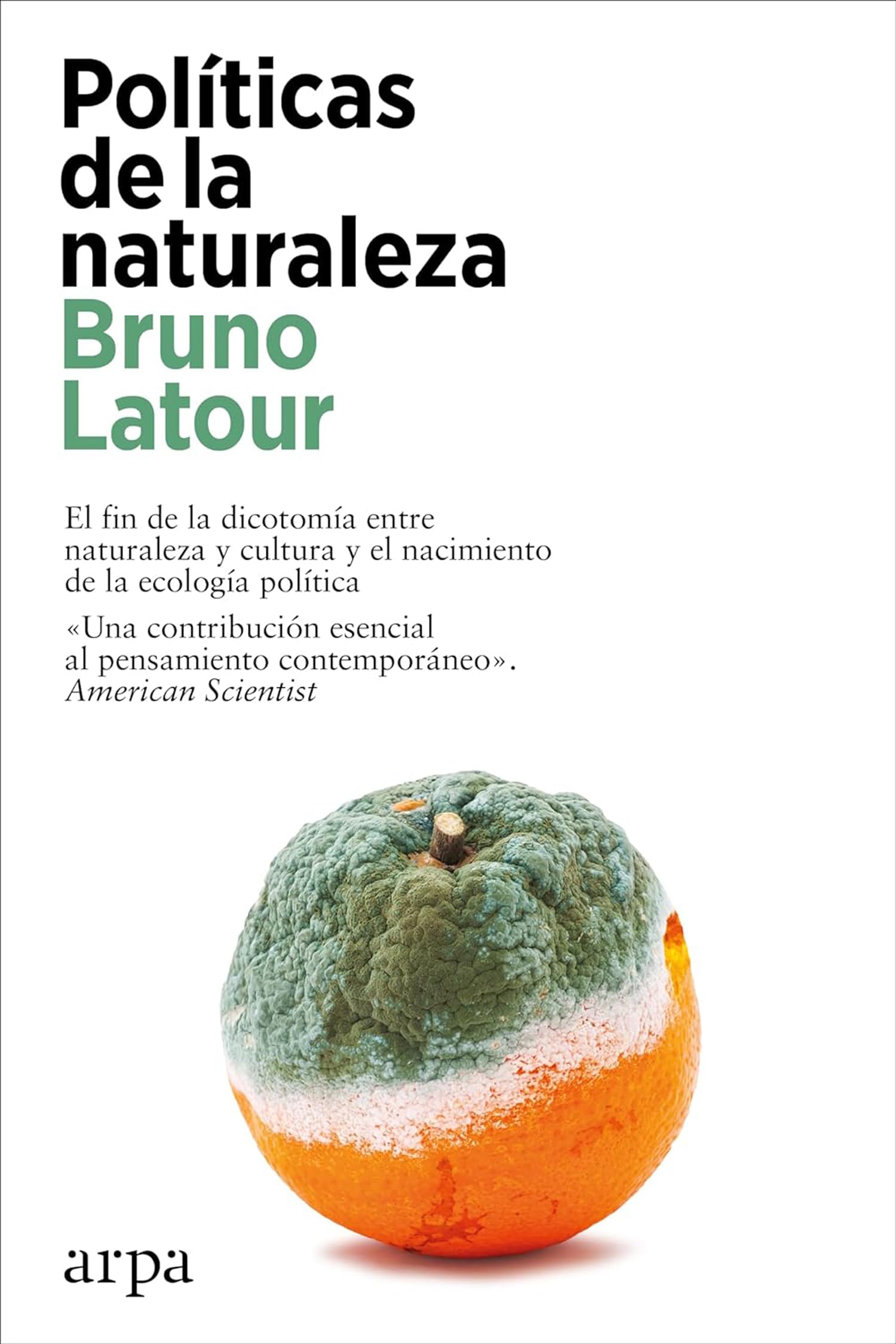 Políticas de la naturaleza (Ensayo) Books