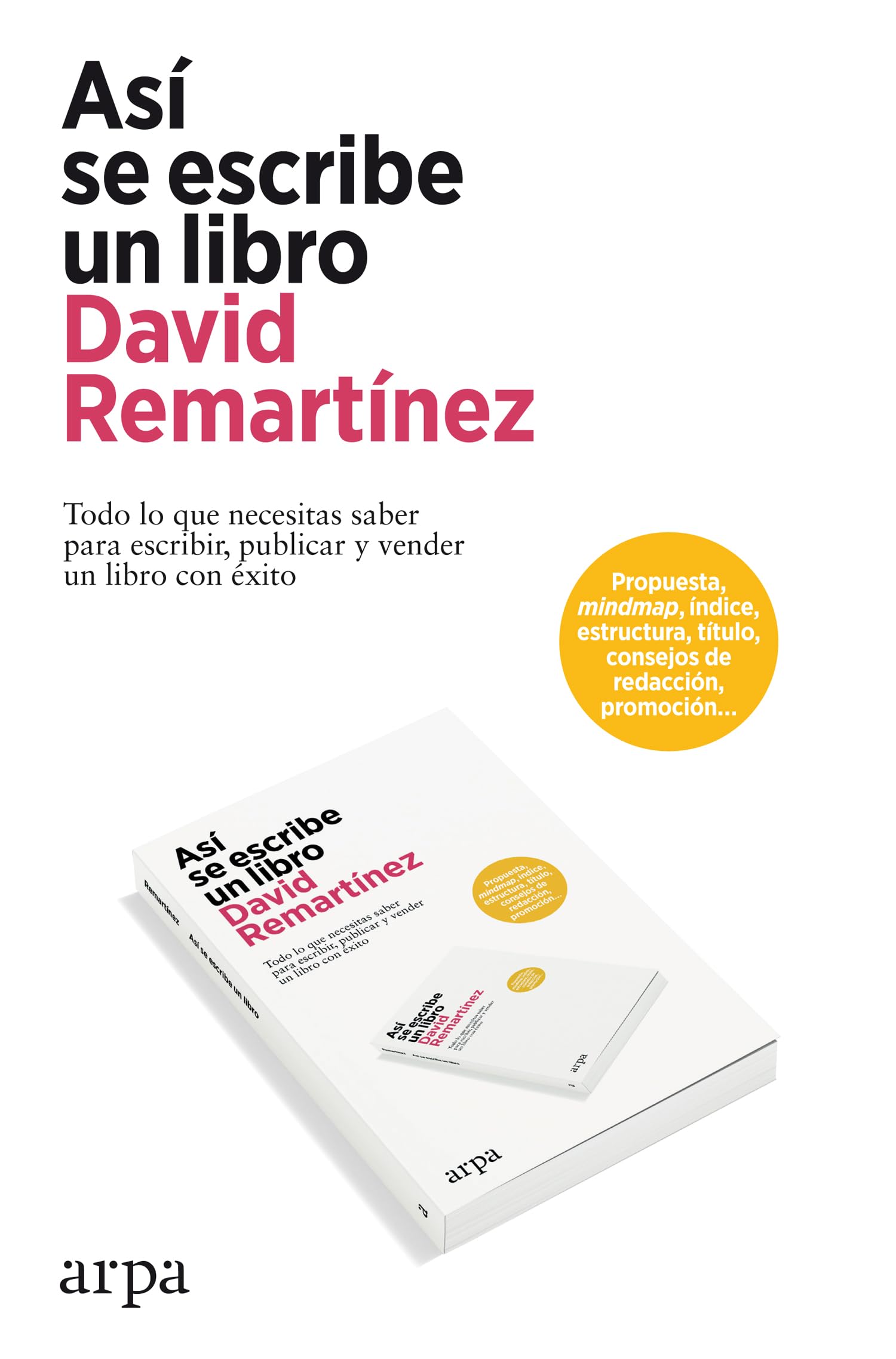 Así se escribe un libro: Todo lo que necesitas saber para escribir, publicar y vender un libro con éxito Media & Communication