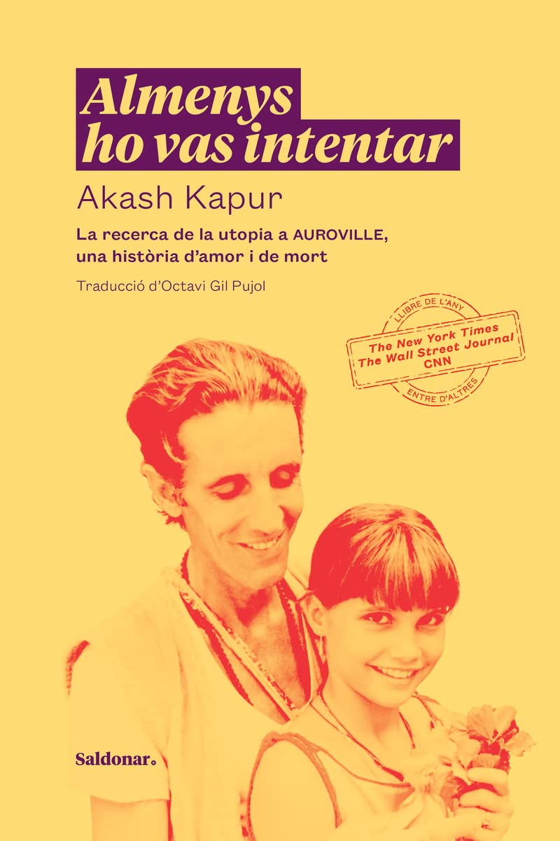 Almenys ho vas intentar: La recerca de la utopia a AUROVILLE, una història d’amor i de mort (No-ficció) Books