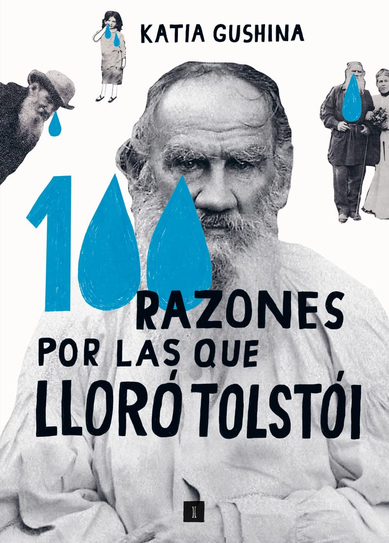 100 razones por las que lloró Tolstói (El Chico Amarillo) Contemporary literature