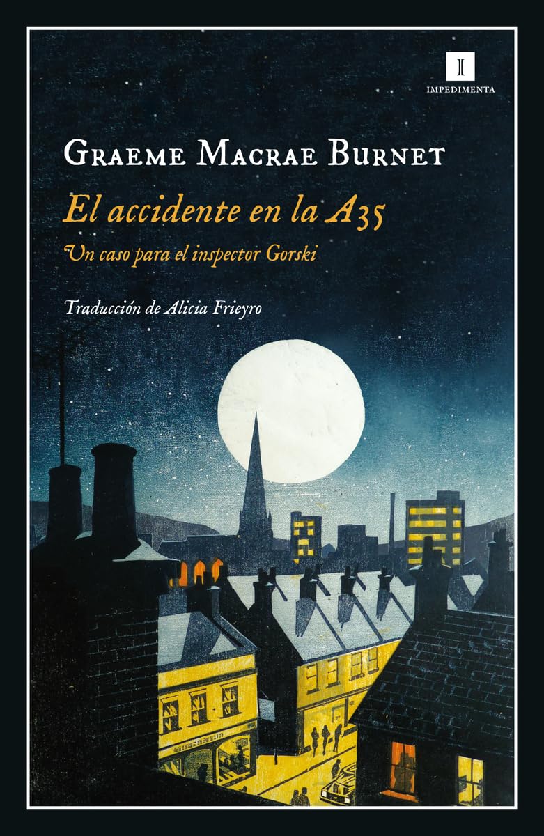 El accidente en la A35: Un caso para el inspector Gorski (Impedimenta) Contemporary literature
