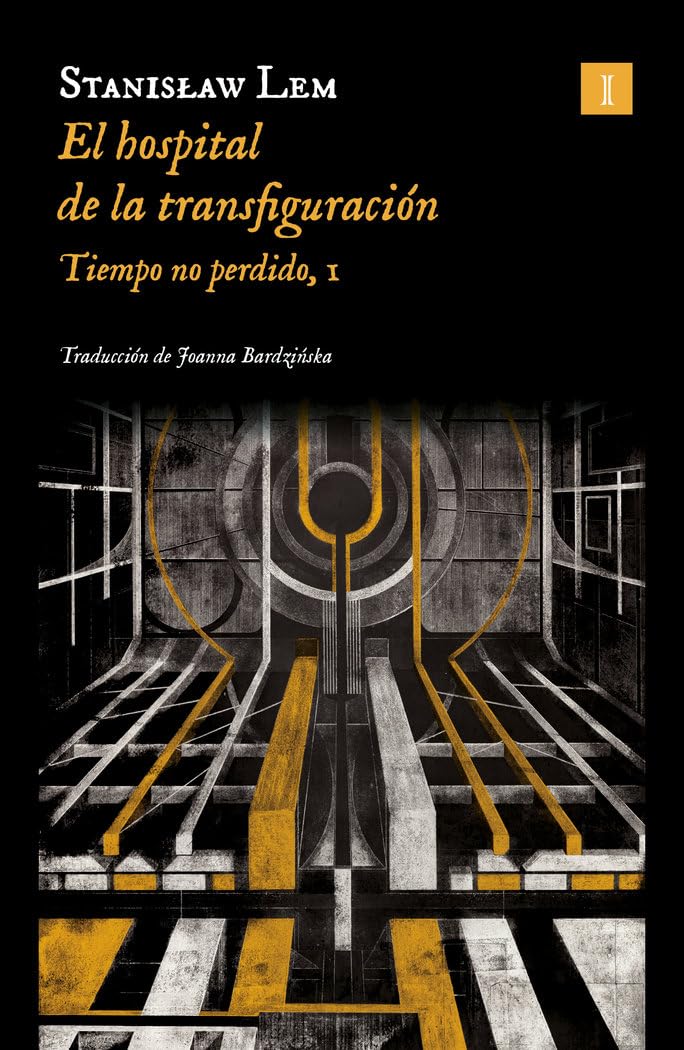 El hospital de la transfiguración (Ed. 2024): Tiempo no perdido, I Contemporary literature