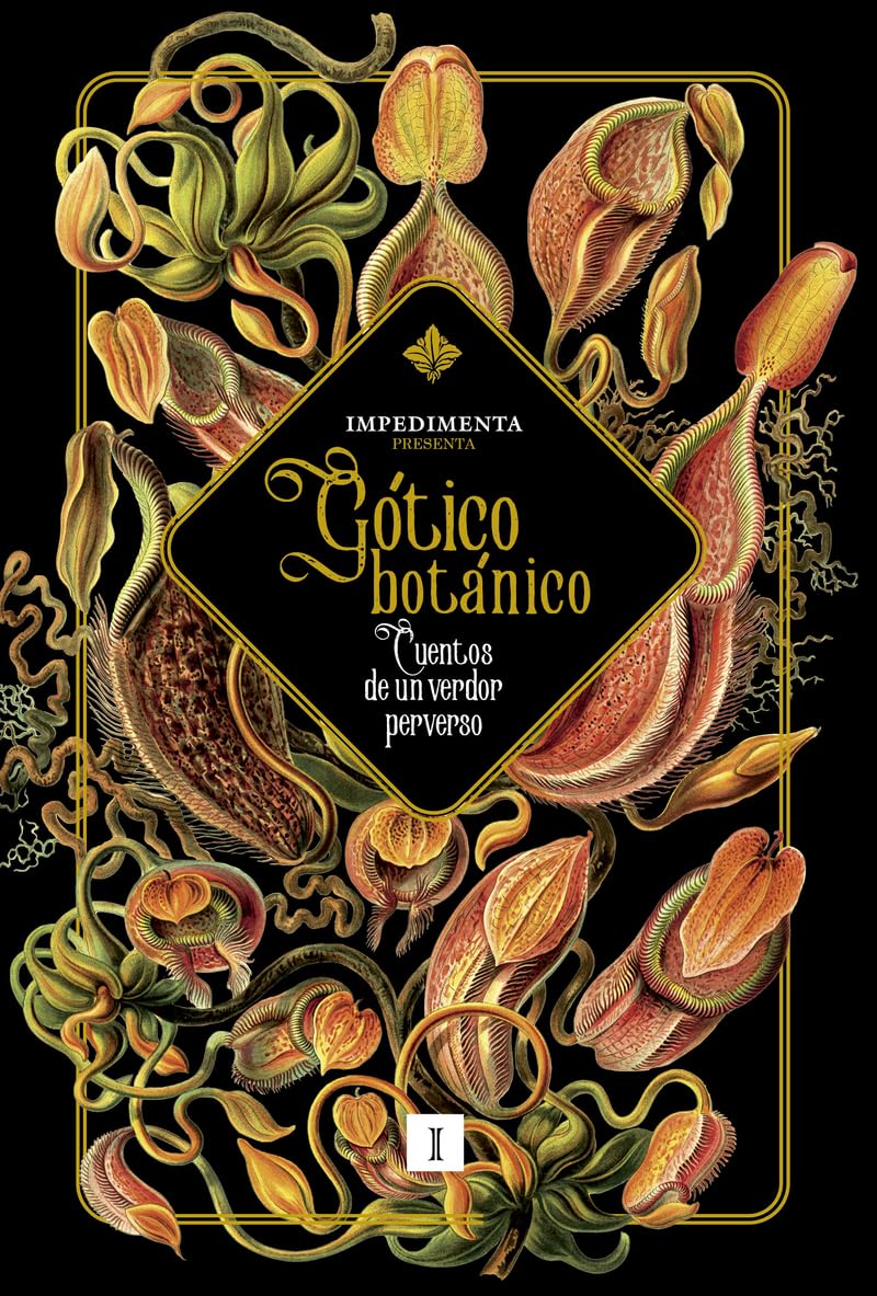 Gótico botánico: Cuentos de un verdor perverso Contemporary literature