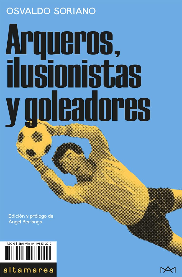 Arqueros, ilusionistas y goleadores (Barlovento, Band 13) Contemporary literature