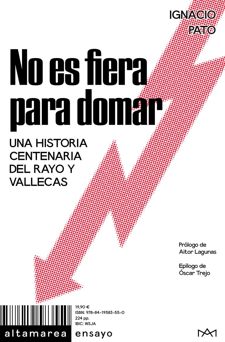 No es fiera para domar: Una historia centenaria del Rayo y Vallecas (Ensayo, Band 35) Leisure & Fun