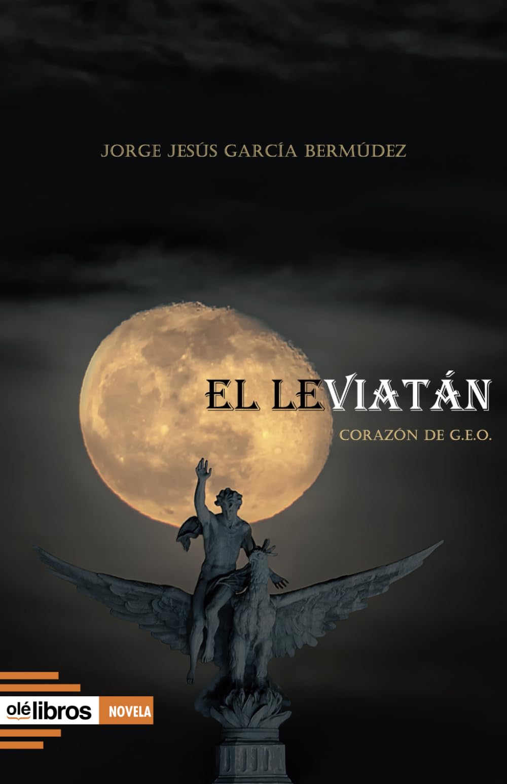 El Leviatán: Corazón de GEO (Cum Sideris Narrativa, Band 35) Action & Adventure