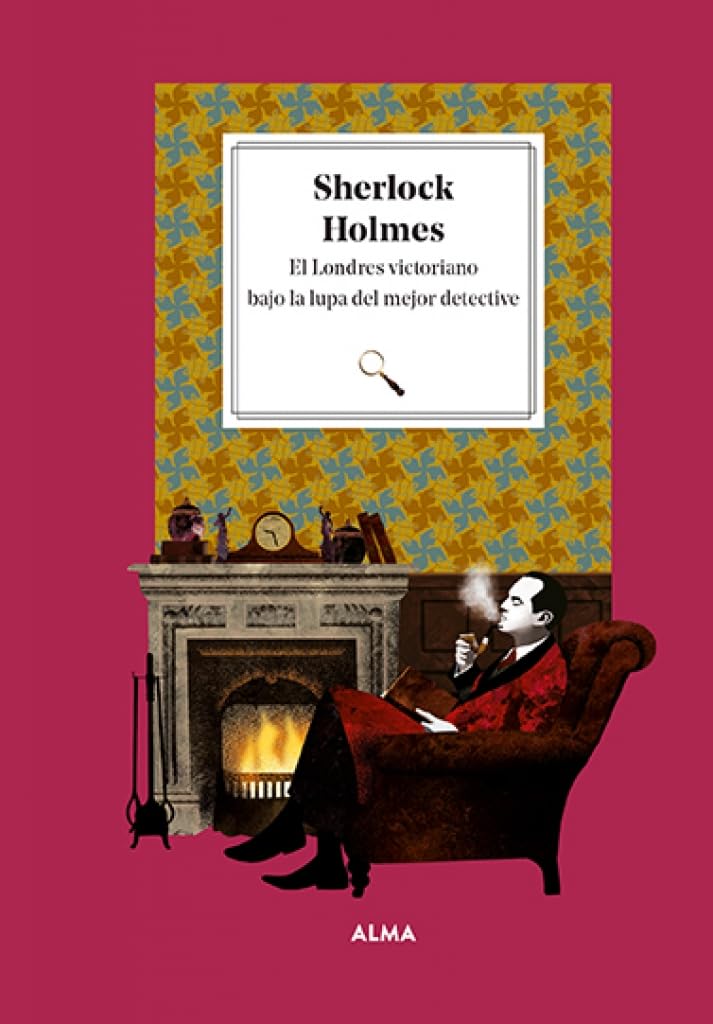 Sherlock Holmes. El Londres victoriano bajo la lupa del mejor detective: El Londres victoriano bajo la lupa del mejor detective / Victorian London ... Glass of the Best Detective (Petits Fours) Classics