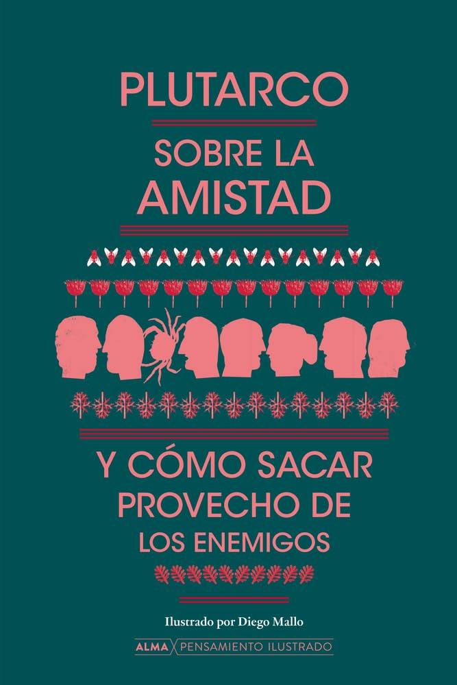 Sobre la amistad y cómo sacar provecho de los enemigos (Pensamiento Ilustrado) Philosophy