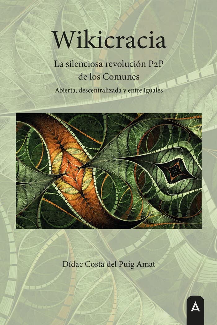 Wikicracia: La silenciosa revolución P2P de los Comunes book