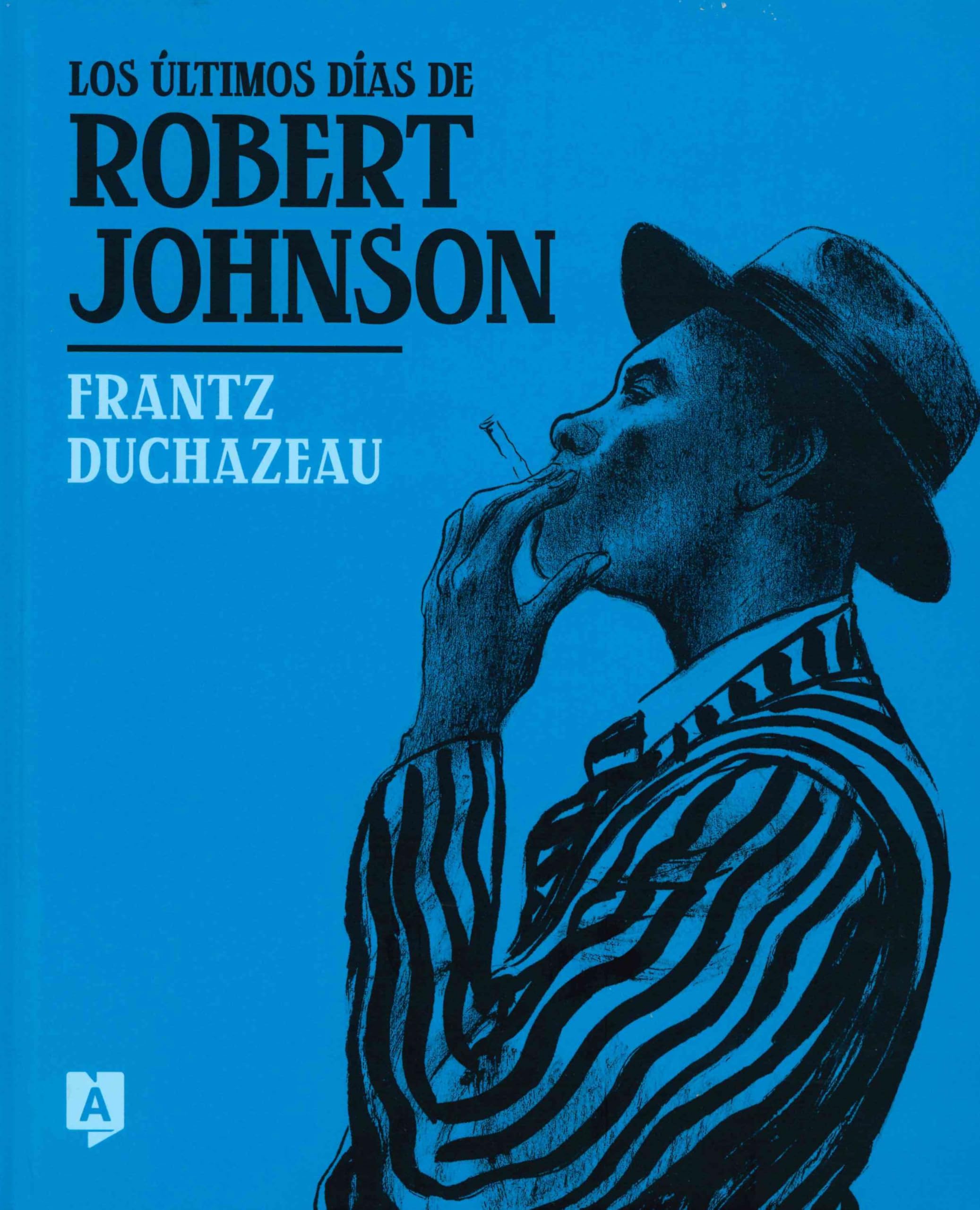 Los últimos días de Robert Johnson (Magnánimos) Manga