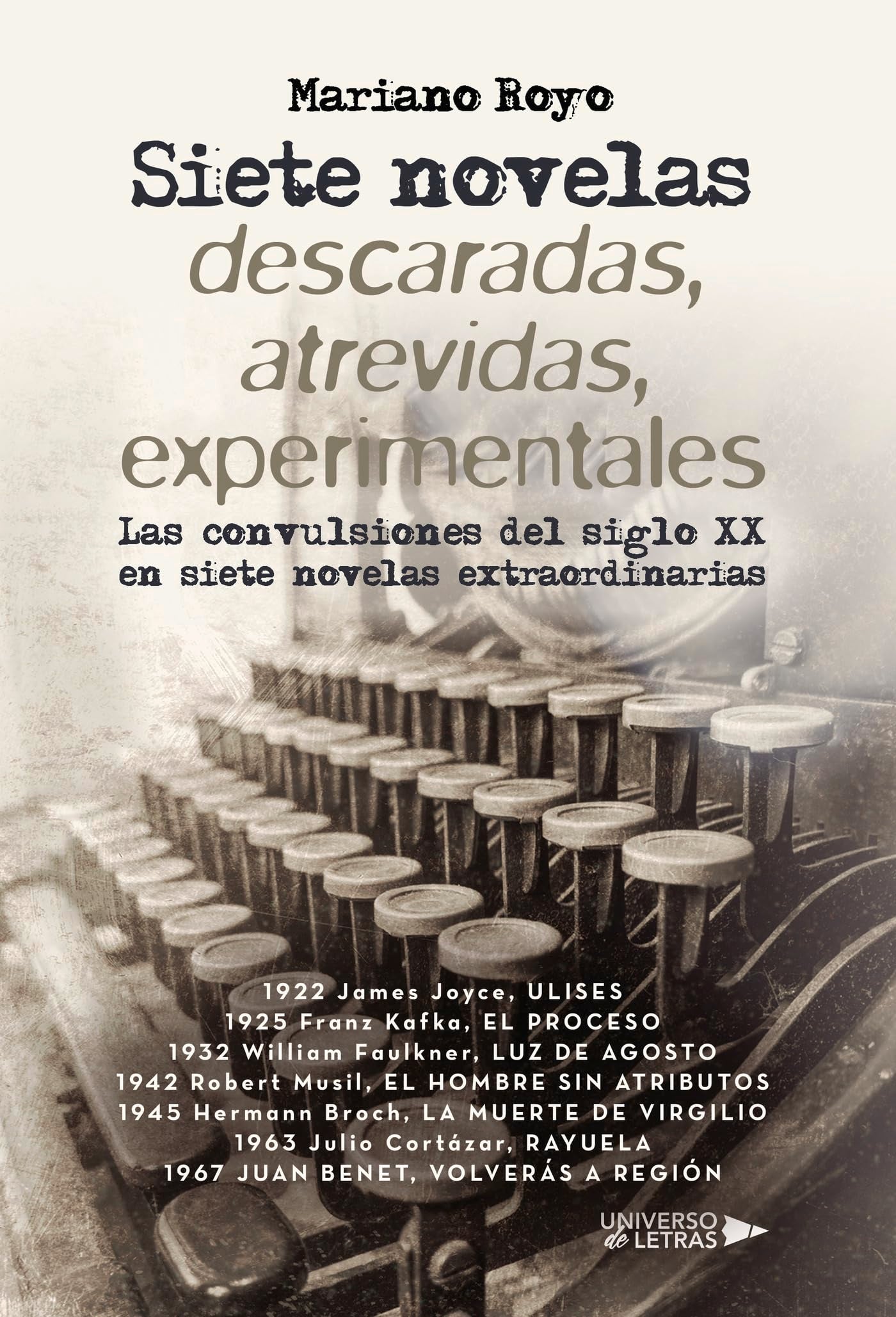 Siete novelas descaradas, atrevidas, experimentales: Las convulsiones del siglo XX en siete novelas extraordinarias Contemporary literature Books
