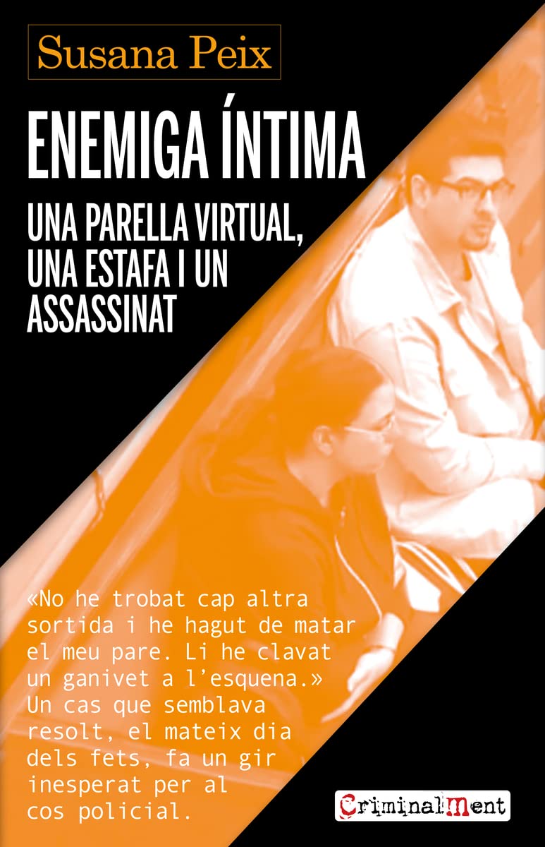 Enemiga íntima: Una parella virtual, una estafa i un assassinat (Criminalment, Band 1) Books