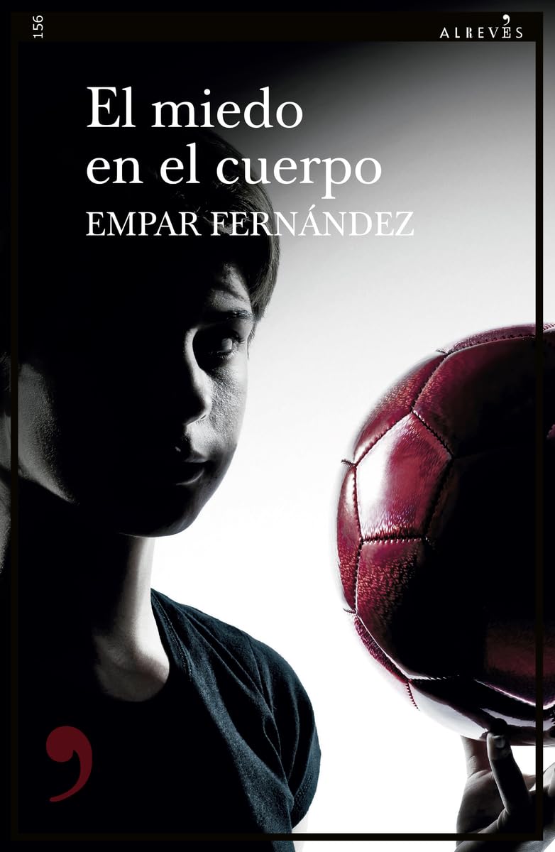 El miedo en el cuerpo (Narrativa, Band 156) Contemporary literature