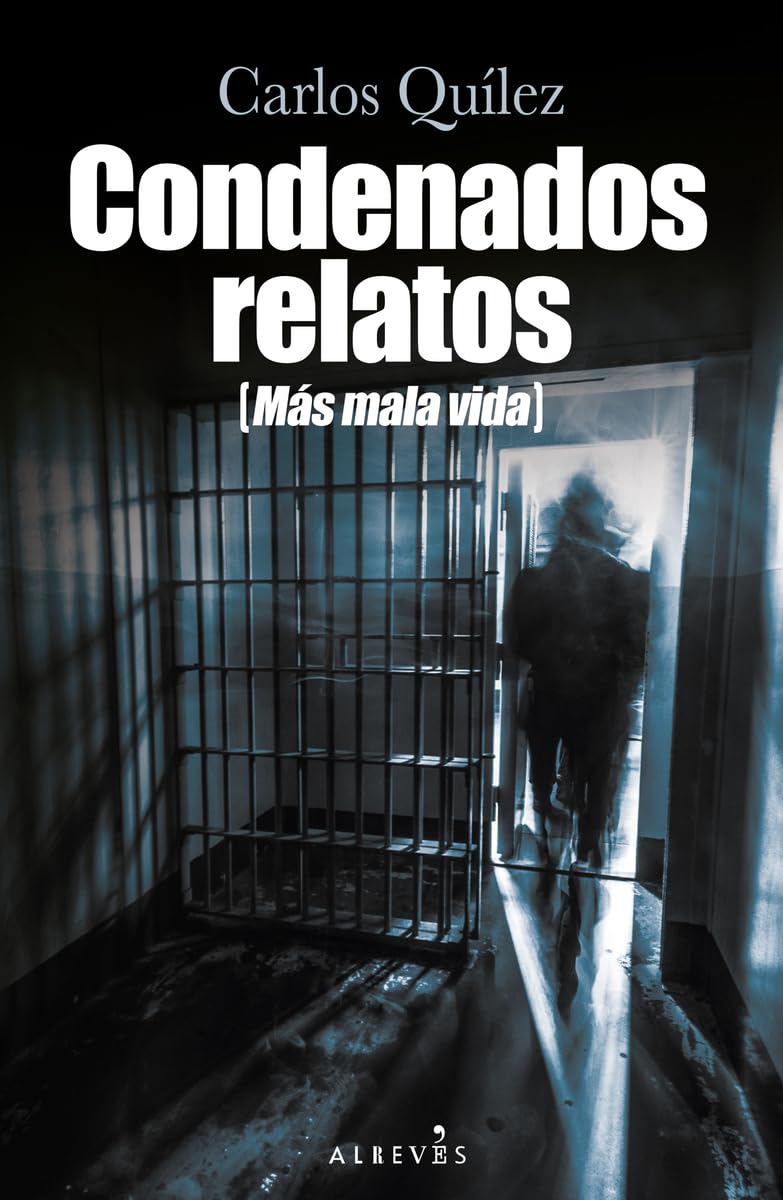 Condenados relatos (Más mala vida) (Libros Singulares) Books
