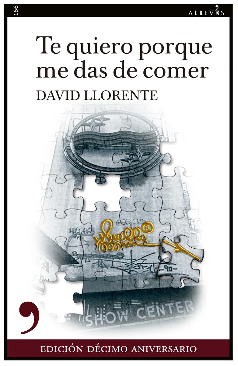 Te quiero porque me das de comer (Décimo aniversario) (Narrativa, Band 166) Contemporary literature