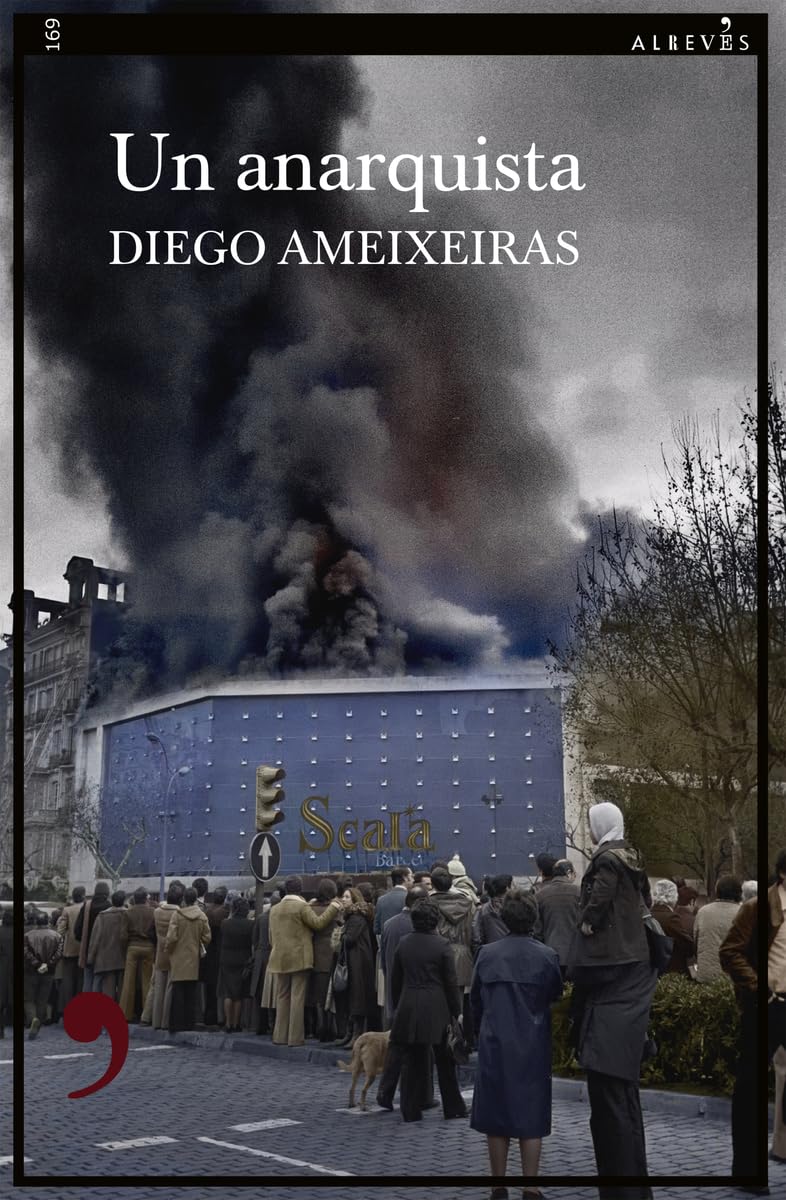 Un anarquista (Narrativa, Band 169) Historical Fiction