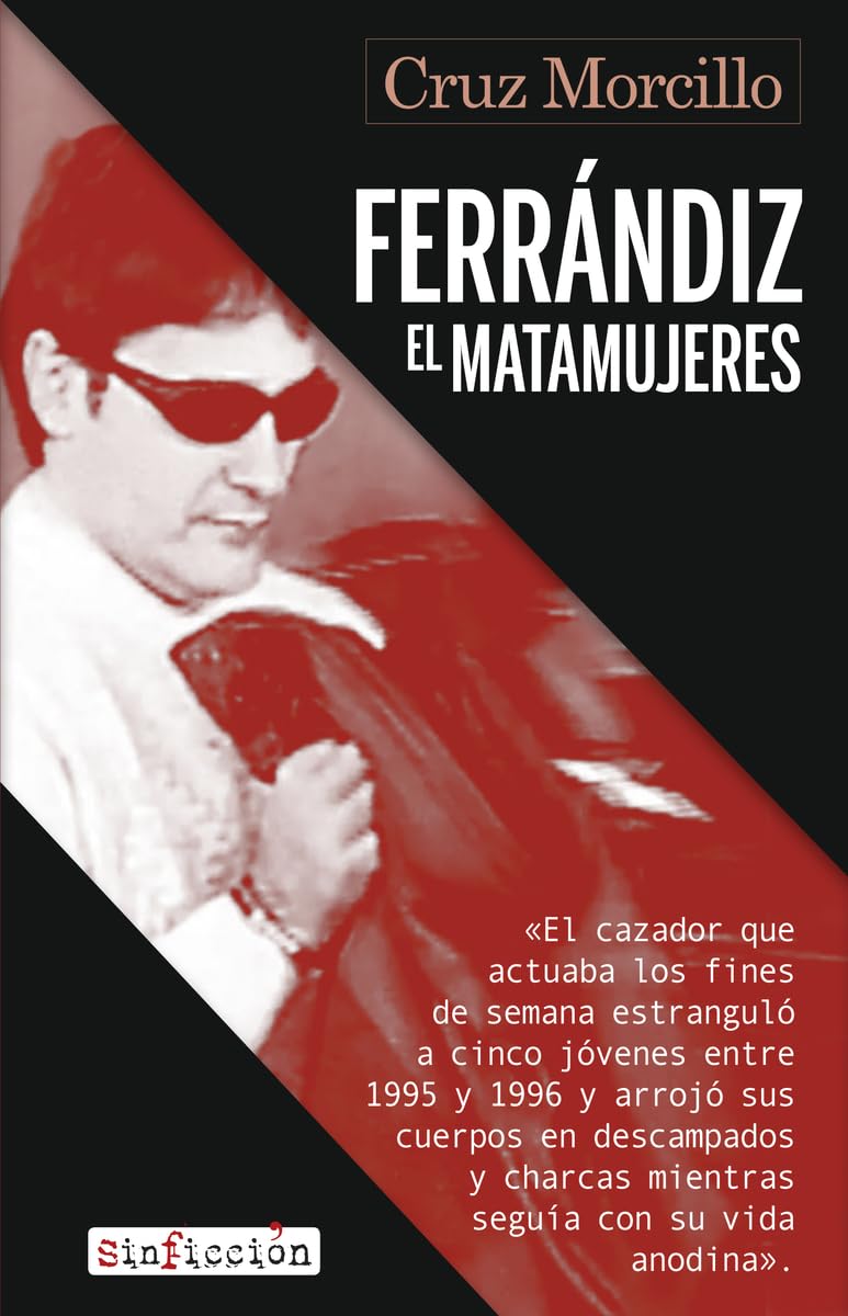 Ferrándiz, el matamujeres (Sin Ficción, Band 16) Books