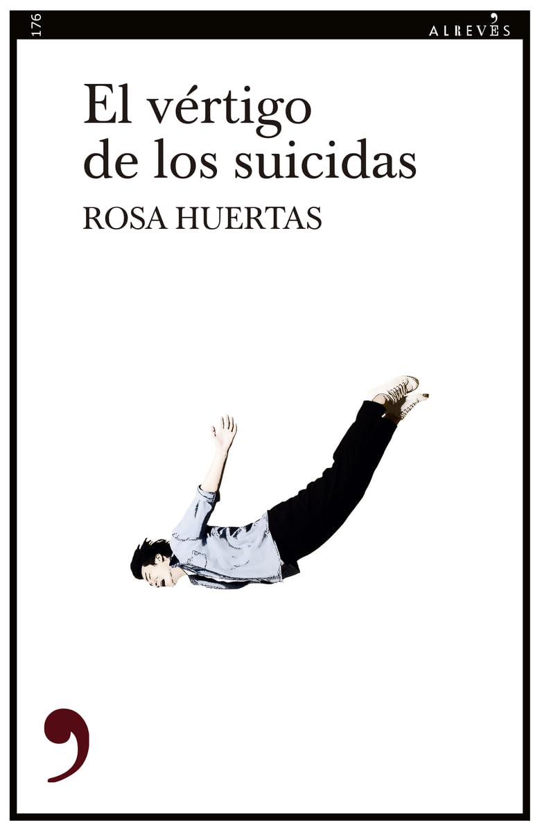 El vértigo de los suicidas (Narrativa, Band 176) Contemporary literature