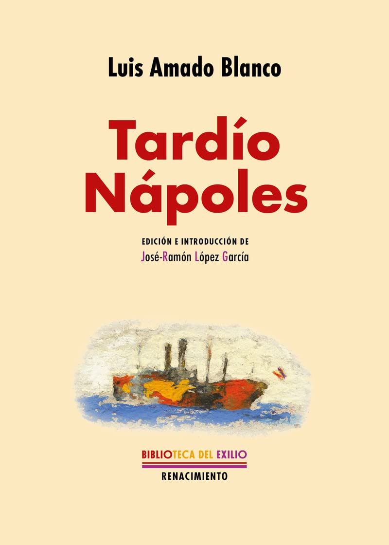 Tardío Nápoles (Biblioteca del Exilio, Band 70) Books