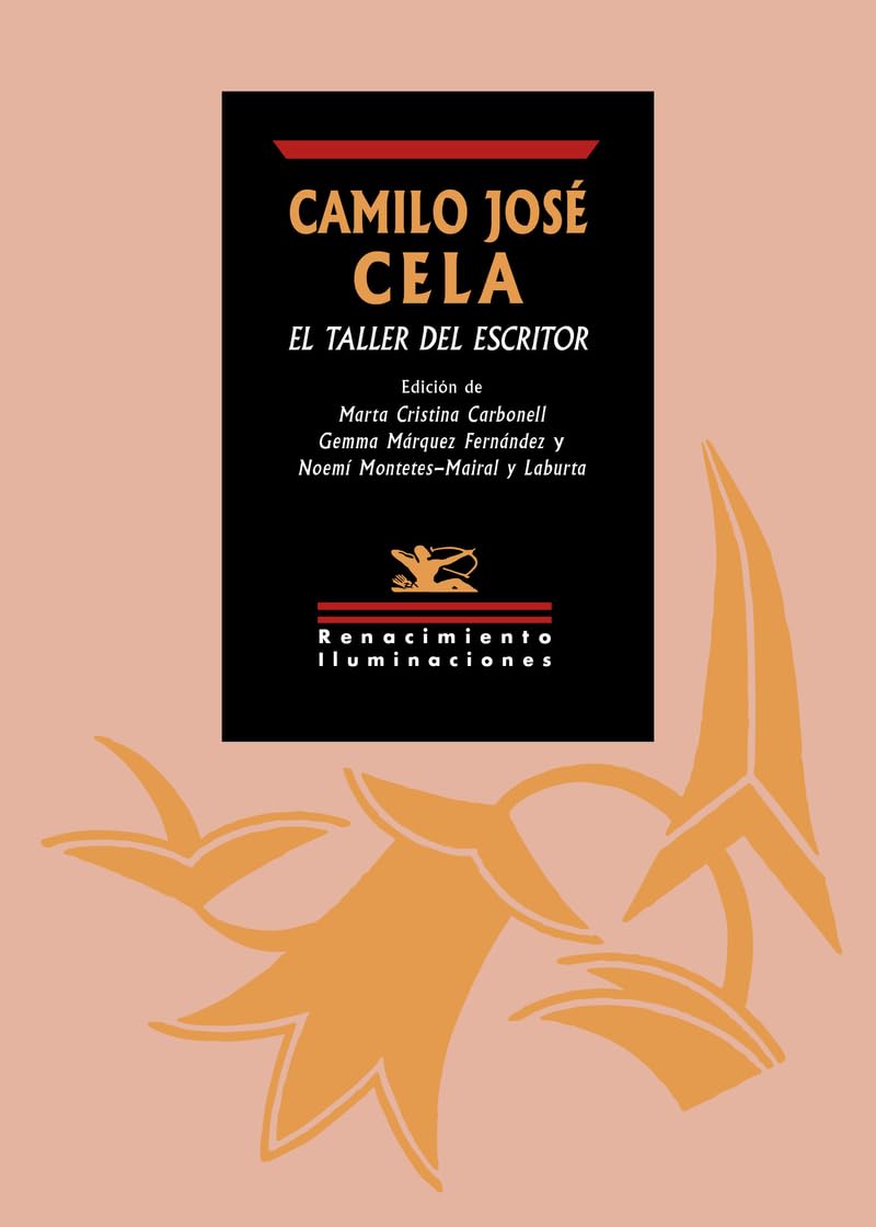 Camilo José Cela, el taller del escritor (Iluminaciones, Band 164) Books