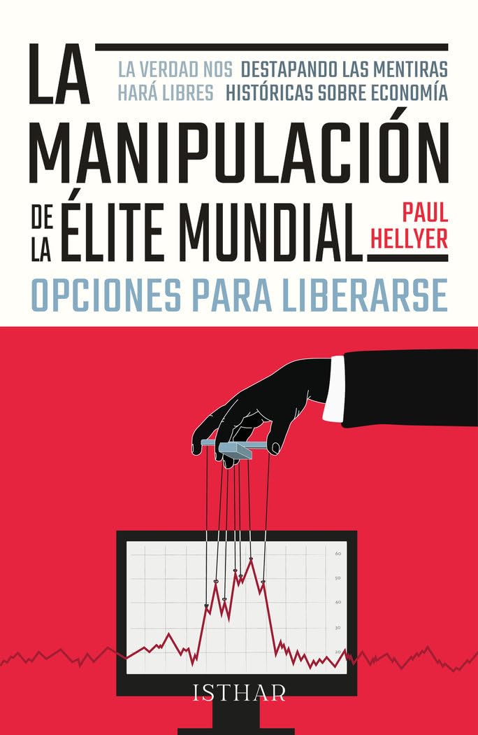 La Manipulación de la Élite Mundial: Opciones para liberarse Books