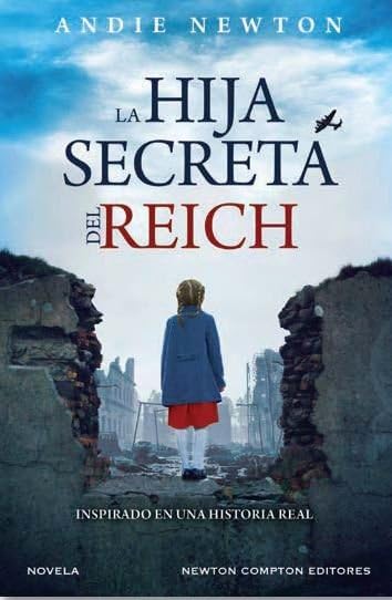 La hija secreta del Reich (HISTORIAS INOLVIDABLES) Books
